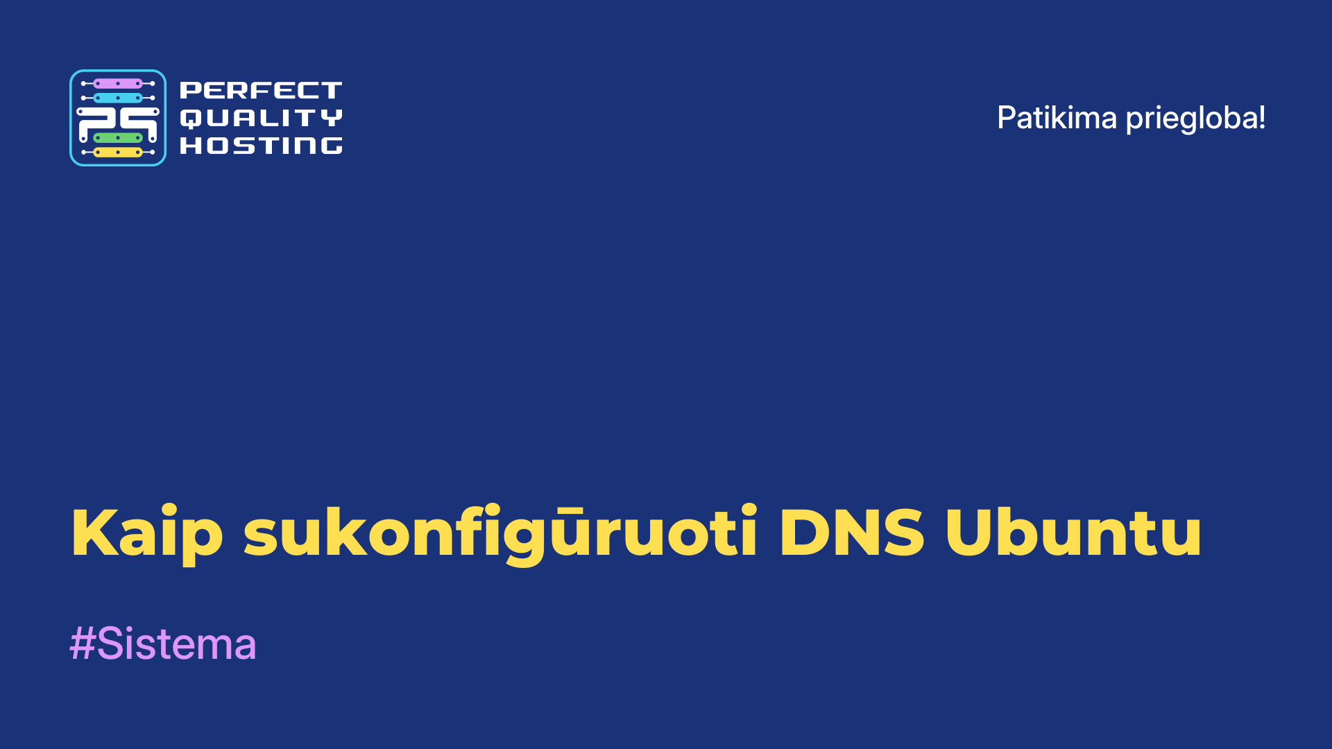 Kaip sukonfigūruoti DNS Ubuntu