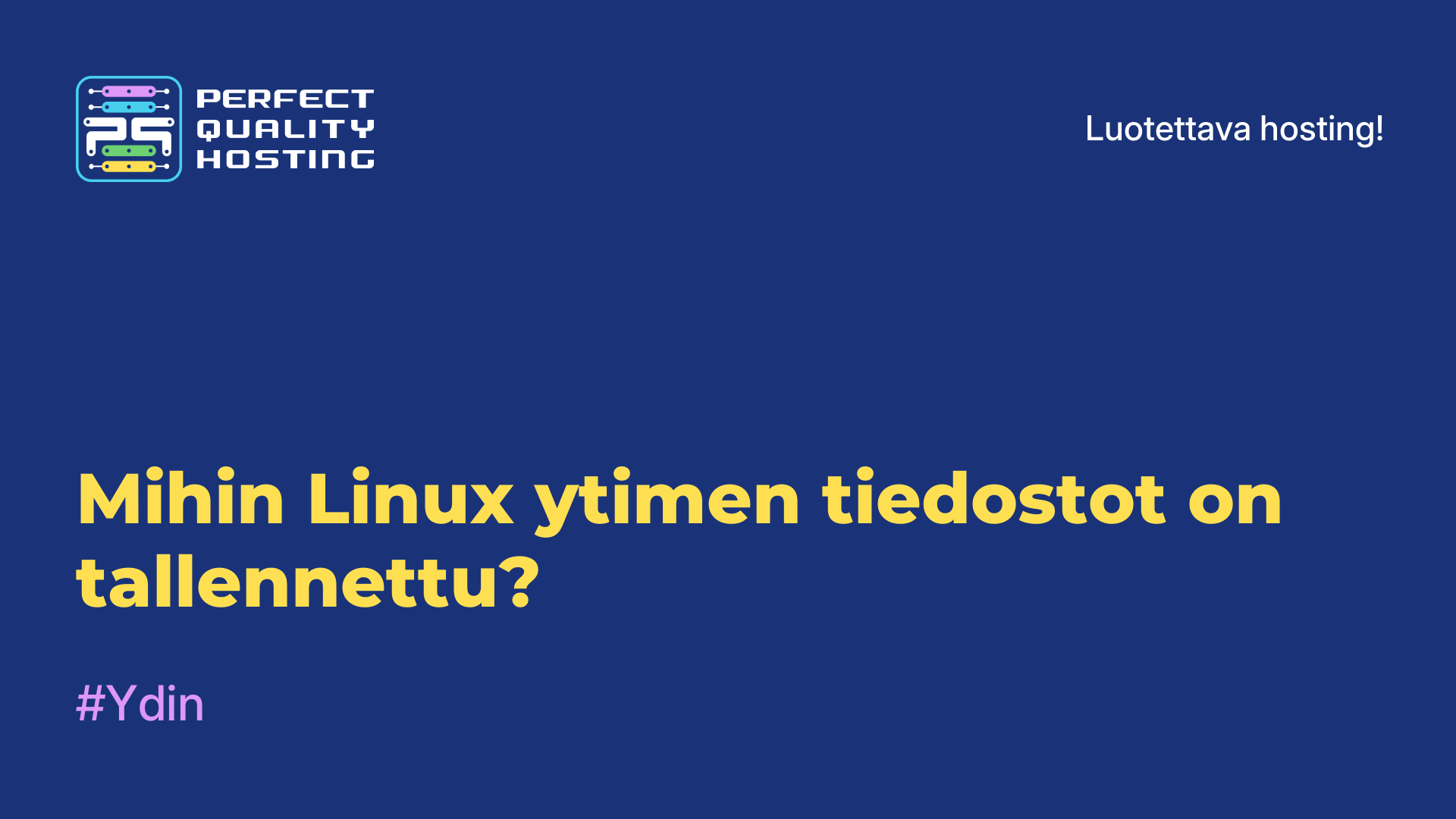 Mihin Linux-ytimen tiedostot on tallennettu?