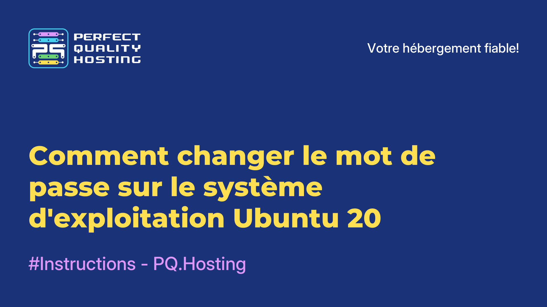 Comment changer le mot de passe sur le système d'exploitation Ubuntu 20