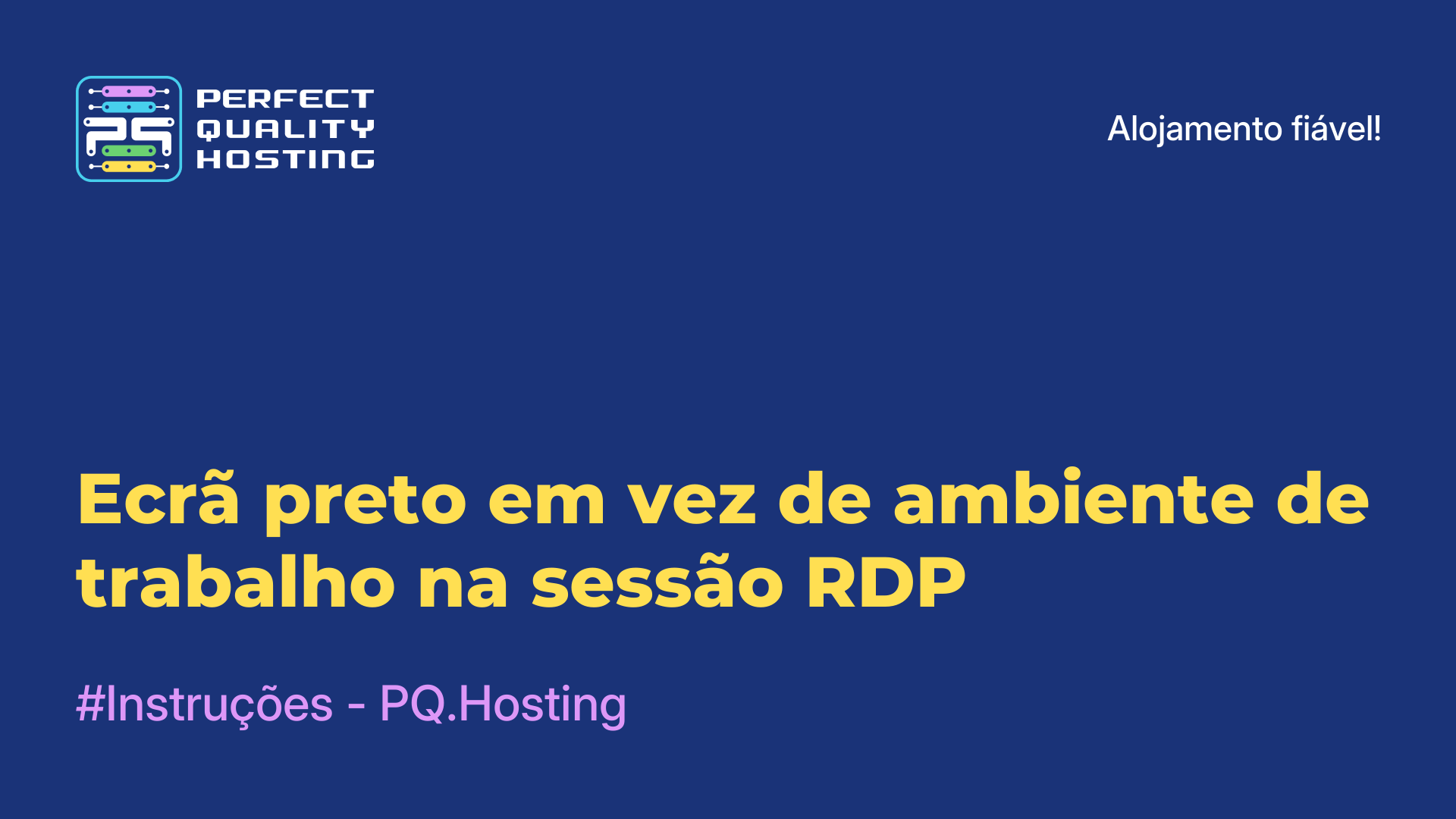 Ecrã preto em vez de ambiente de trabalho na sessão RDP