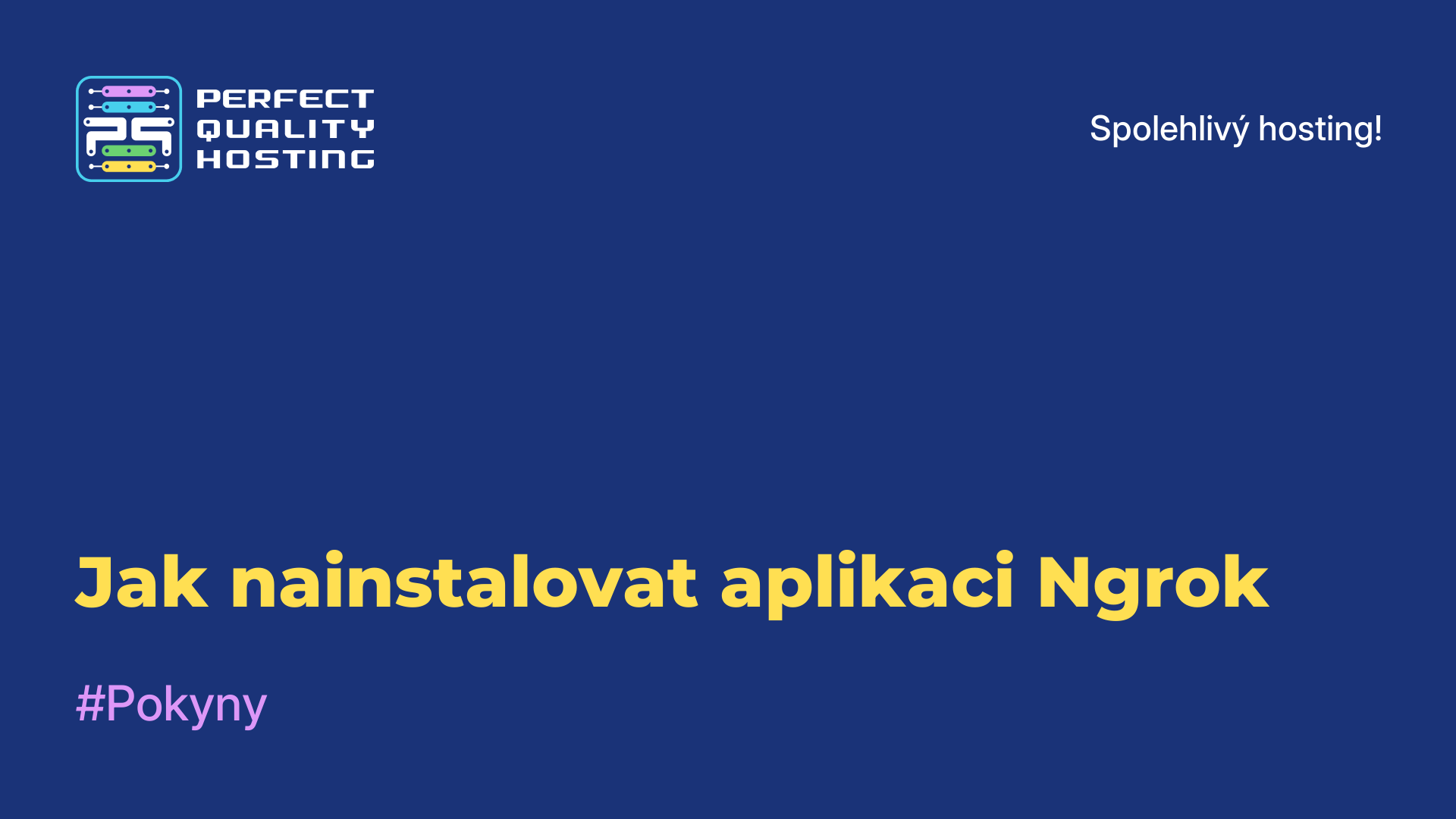 Jak nainstalovat aplikaci Ngrok