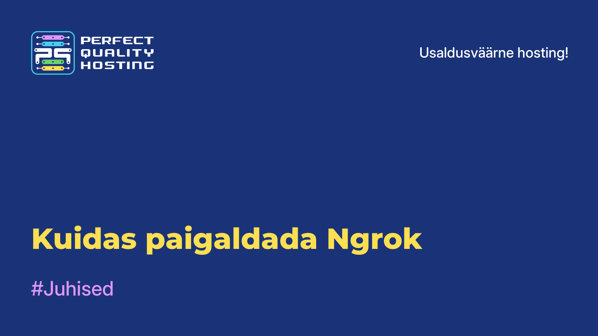 Kuidas paigaldada Ngrok