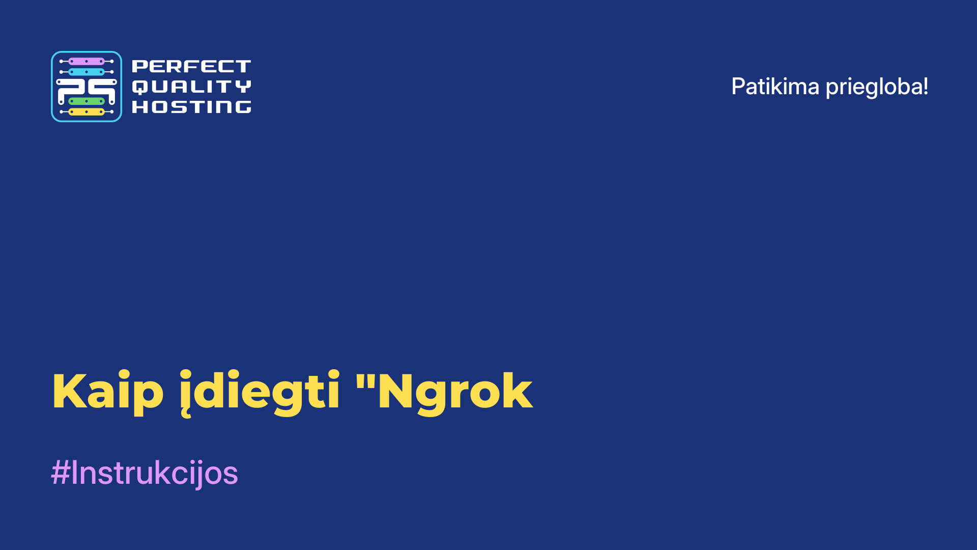 Kaip įdiegti "Ngrok