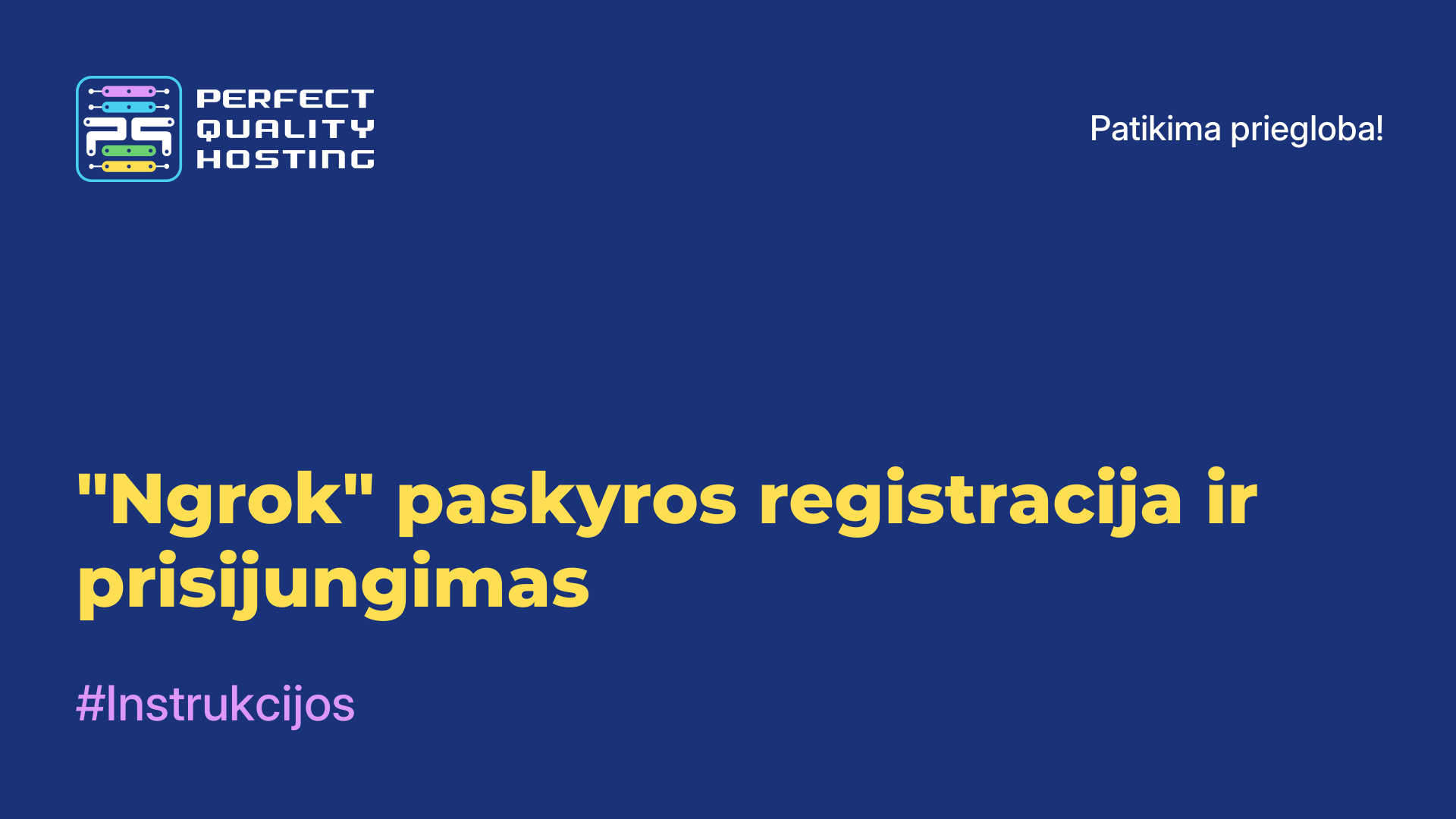 "Ngrok" paskyros registracija ir prisijungimas