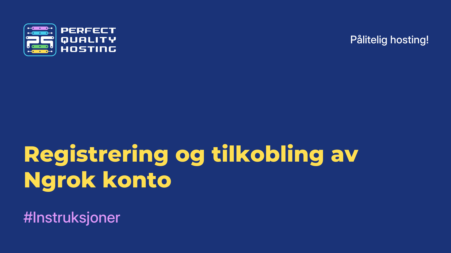 Registrering og tilkobling av Ngrok-konto