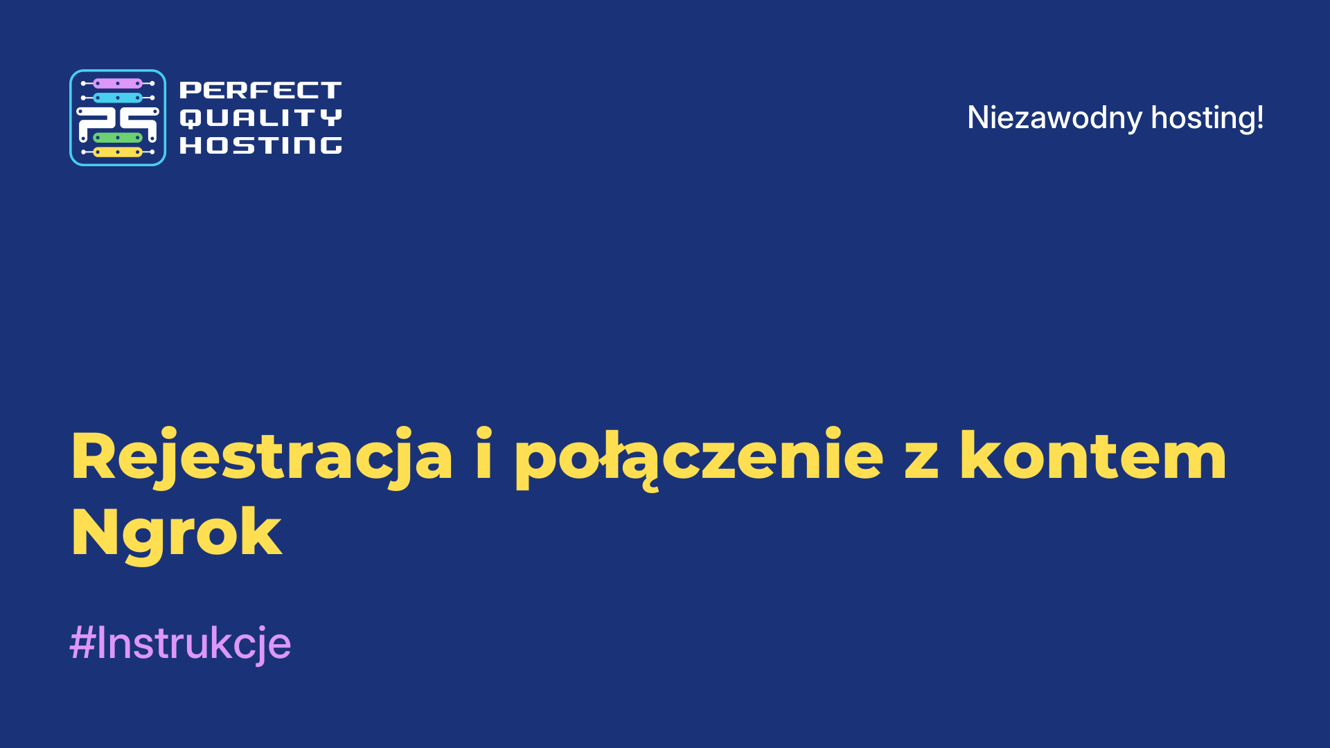 Rejestracja i połączenie z kontem Ngrok