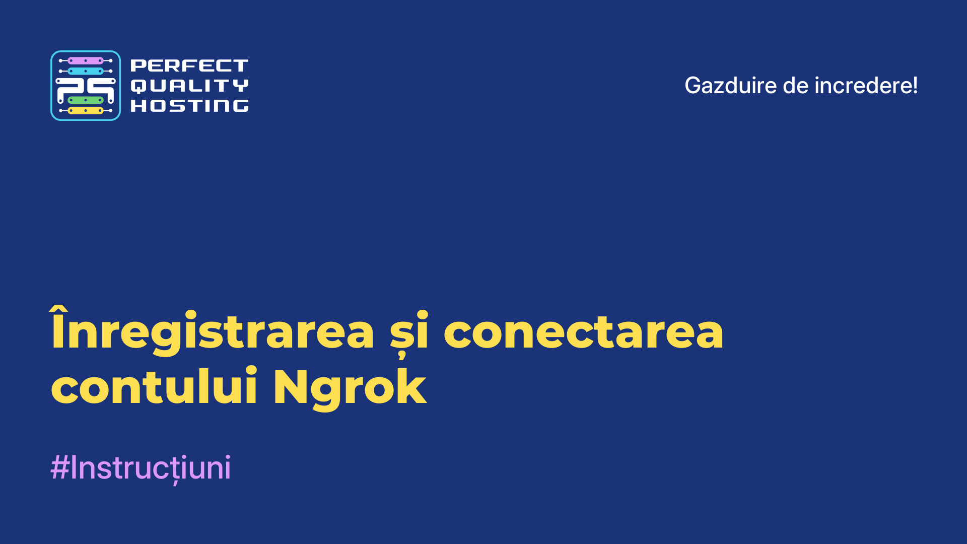 Înregistrarea și conectarea contului Ngrok