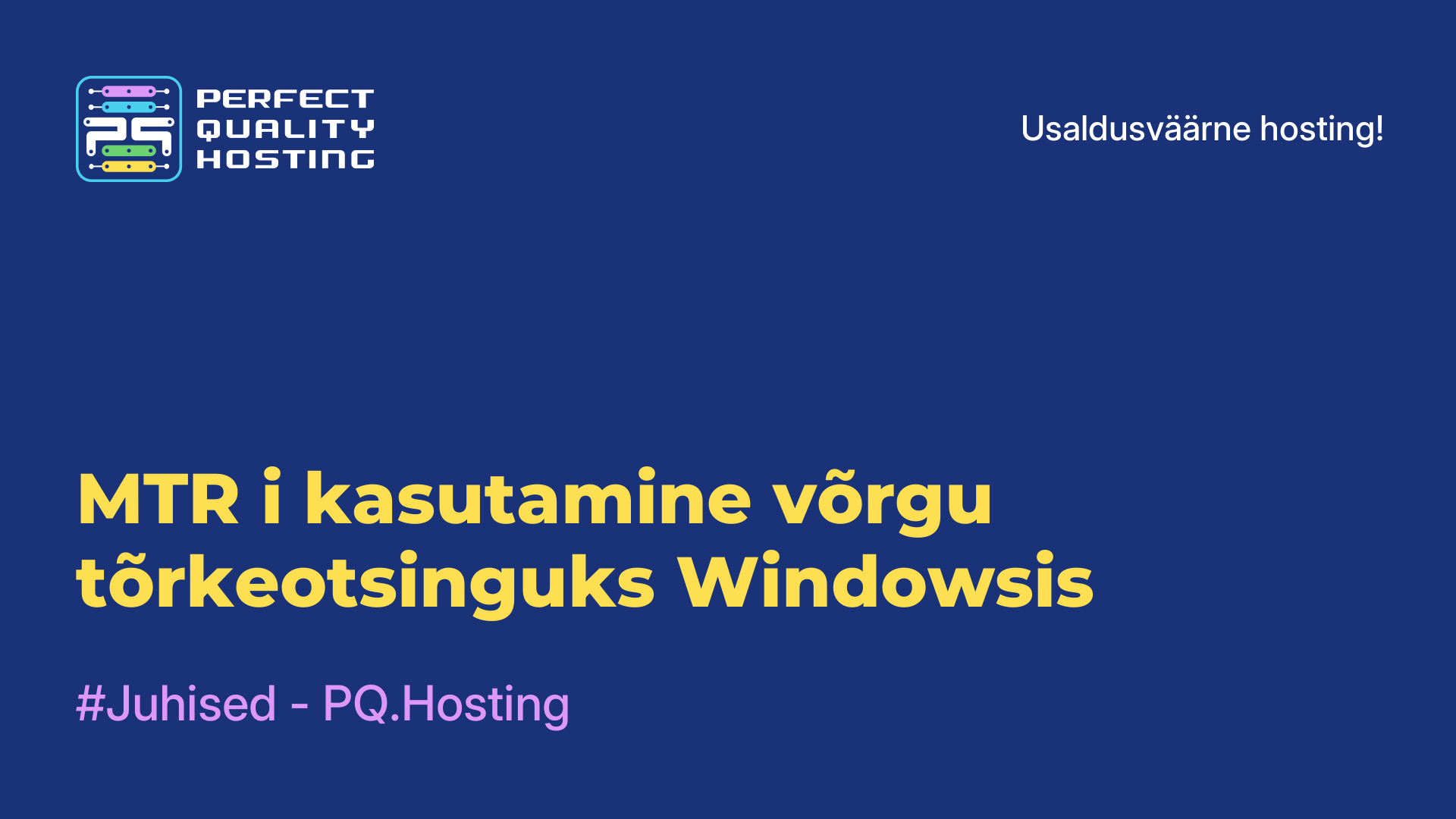 MTR-i kasutamine võrgu tõrkeotsinguks Windowsis