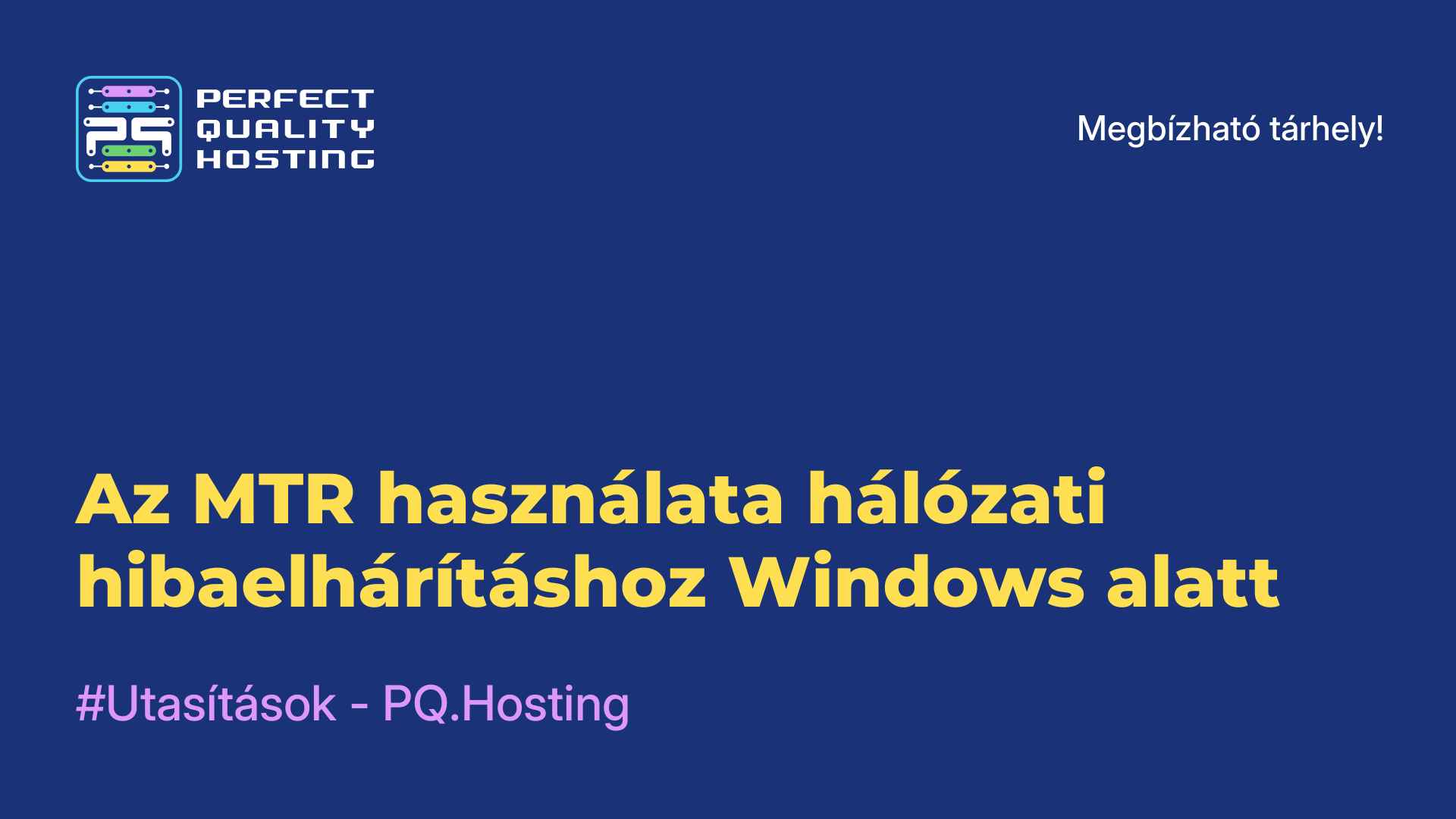 Az MTR használata hálózati hibaelhárításhoz Windows alatt