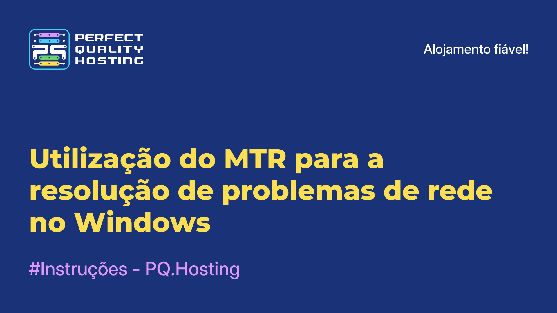 Utilização do MTR para a resolução de problemas de rede no Windows