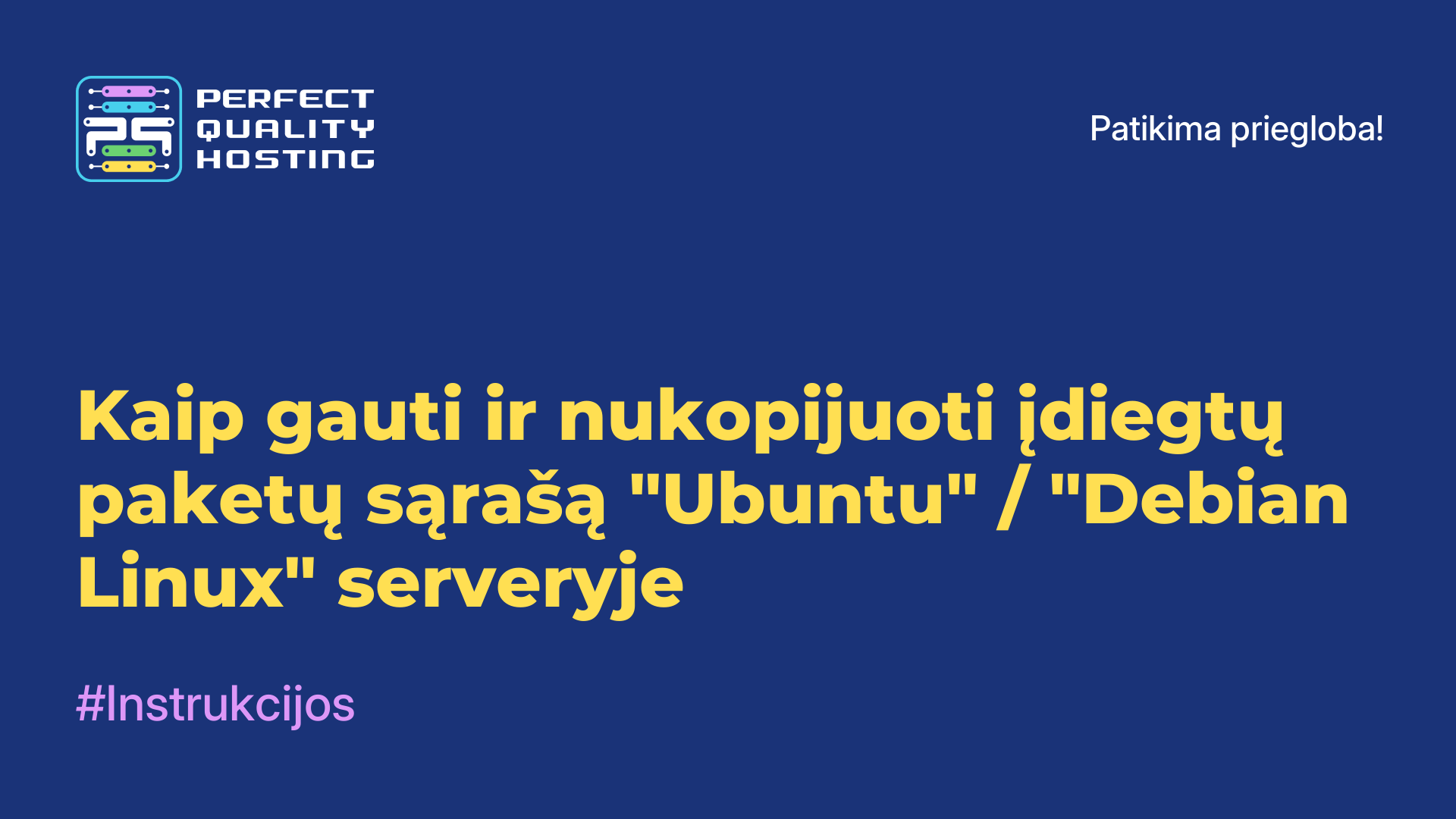 Kaip gauti ir nukopijuoti įdiegtų paketų sąrašą "Ubuntu" / "Debian Linux" serveryje