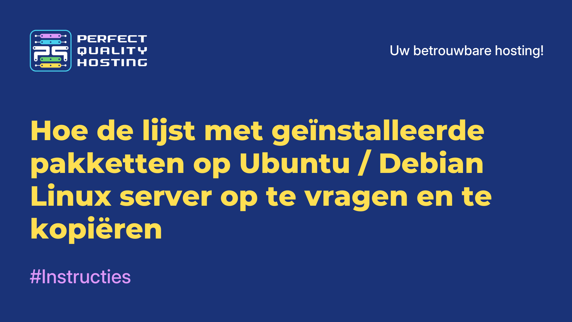 Hoe de lijst met geïnstalleerde pakketten op Ubuntu / Debian Linux-server op te vragen en te kopiëren