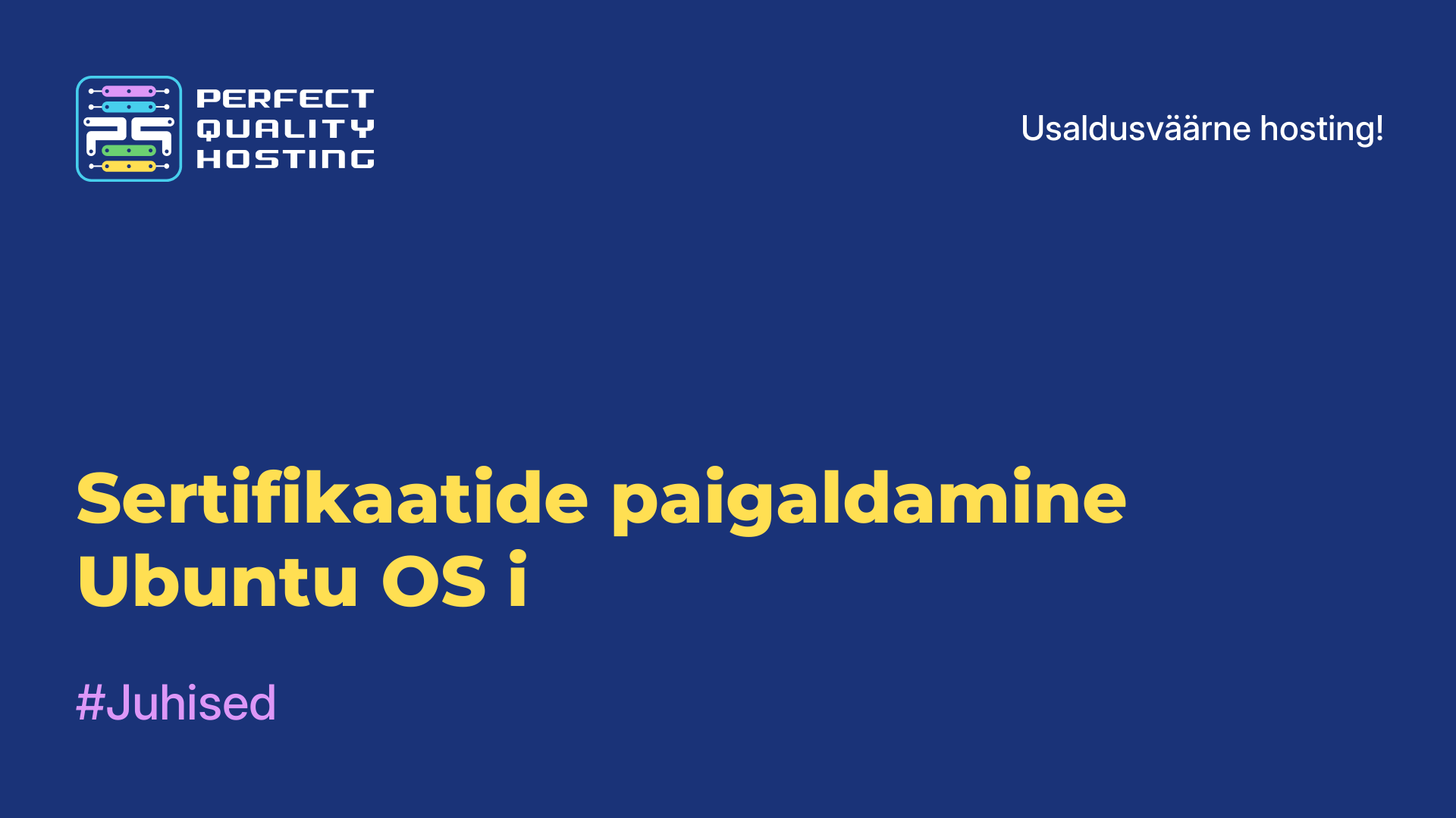 Sertifikaatide paigaldamine Ubuntu OS-i