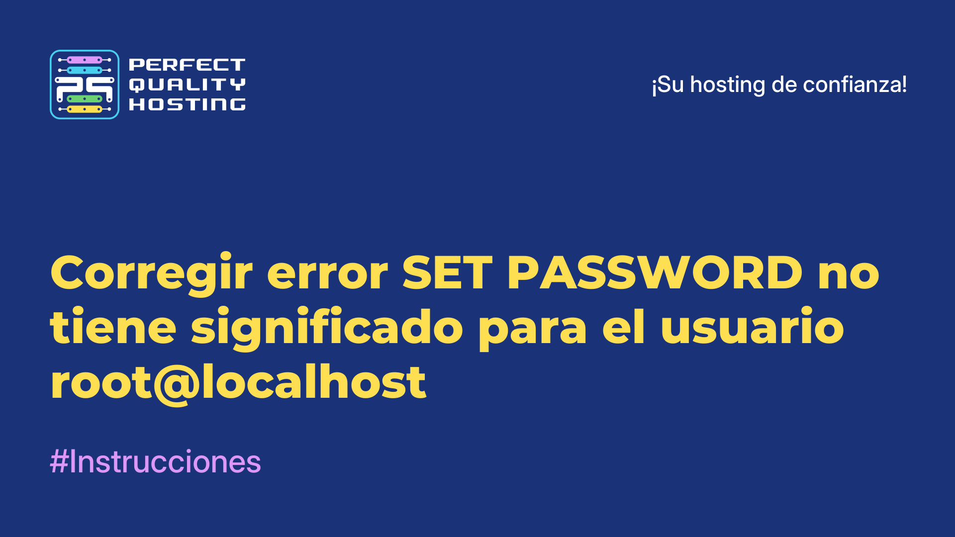 Corregir error SET PASSWORD no tiene significado para el usuario root@localhost