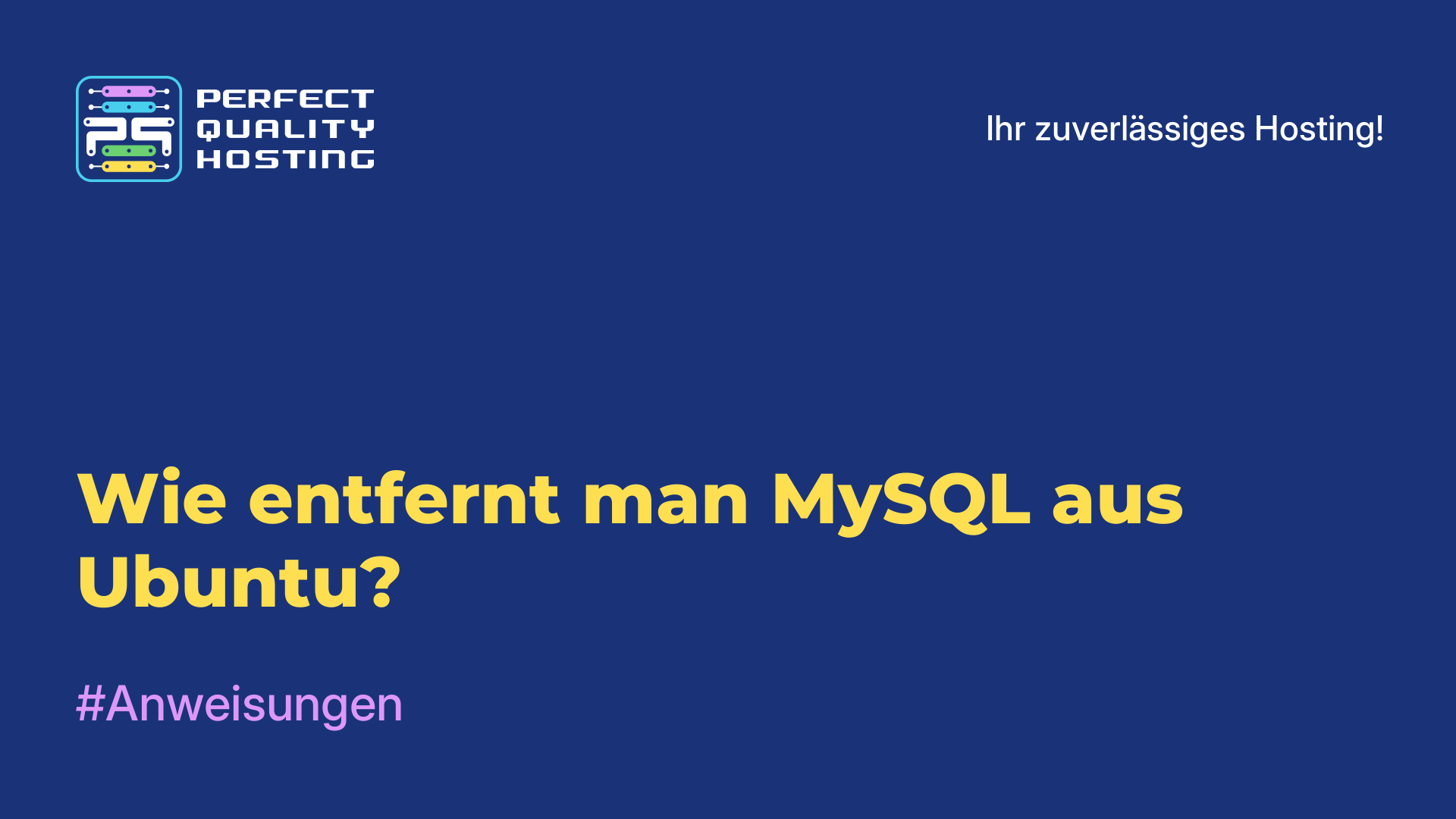 Wie entfernt man MySQL aus Ubuntu?