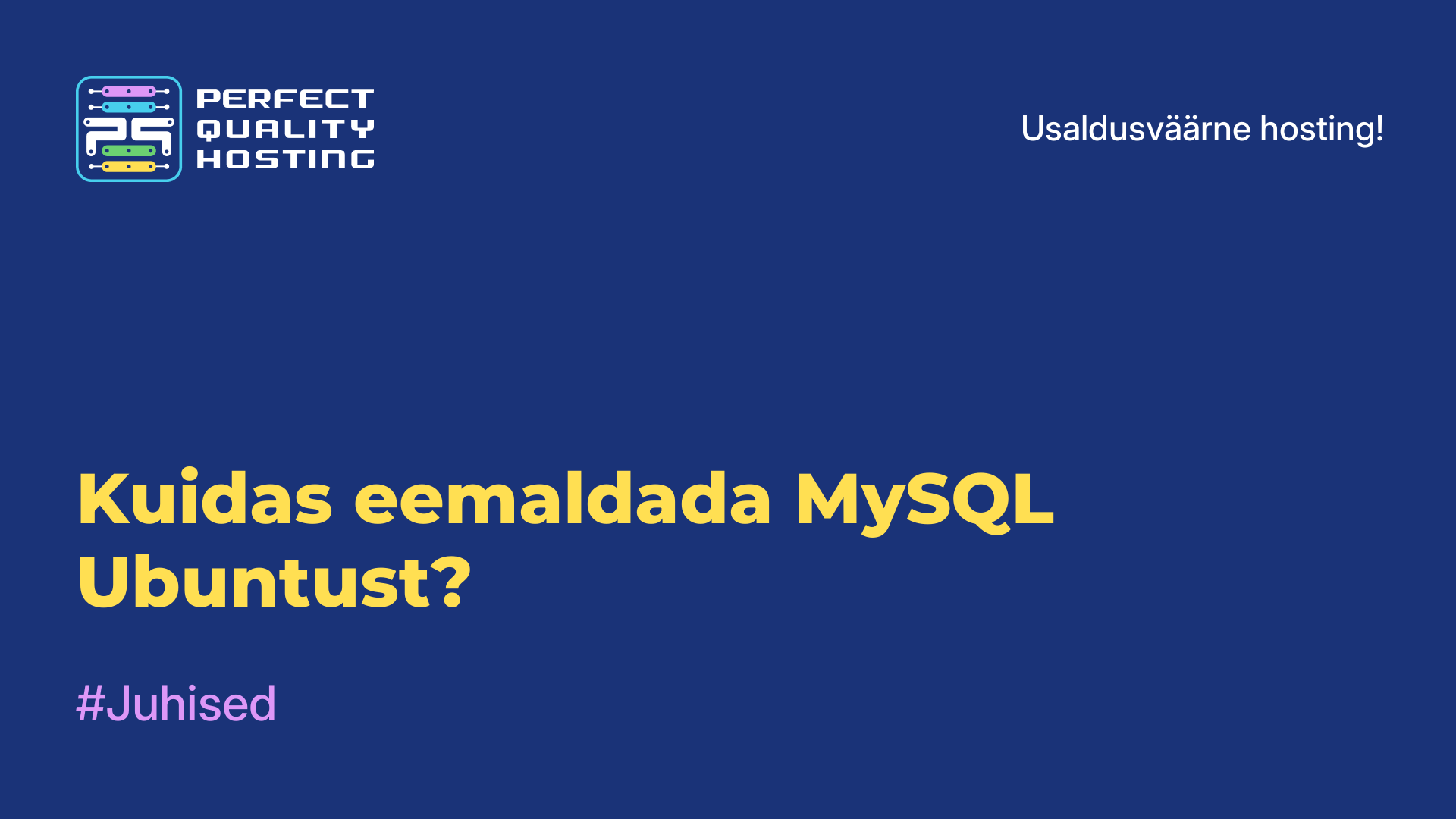 Kuidas eemaldada MySQL Ubuntust?