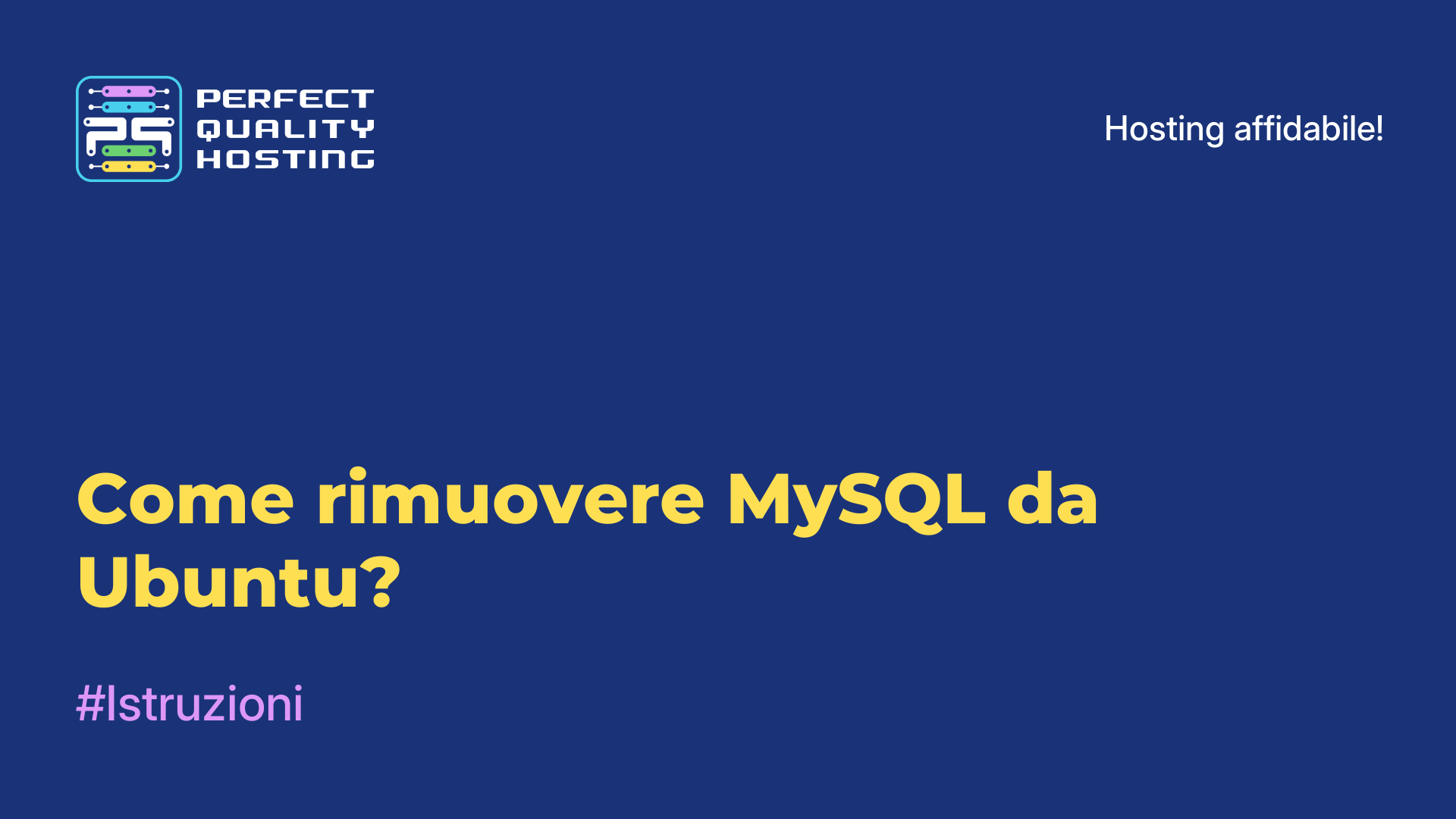 Come rimuovere MySQL da Ubuntu?