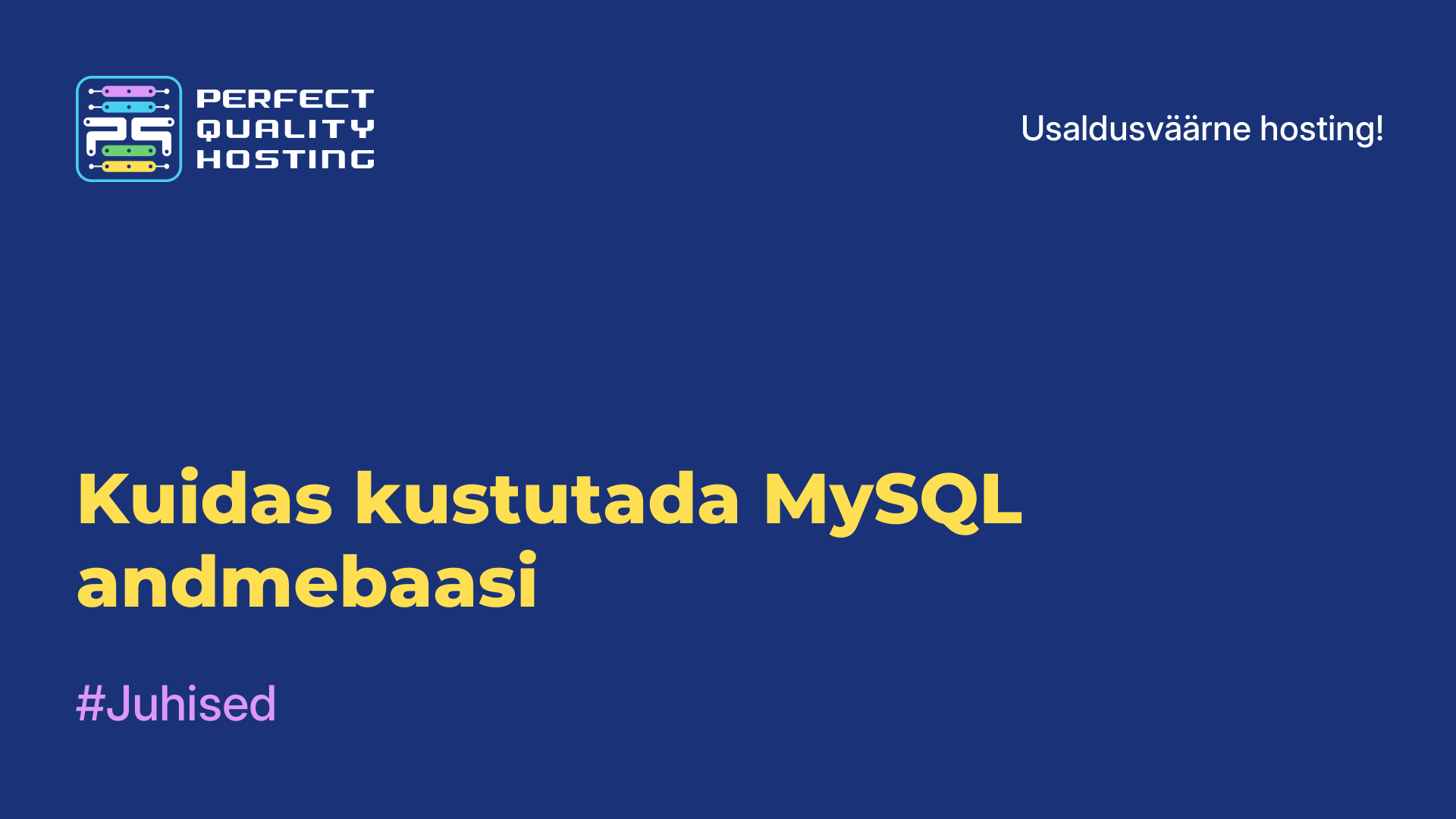 Kuidas kustutada MySQL andmebaasi