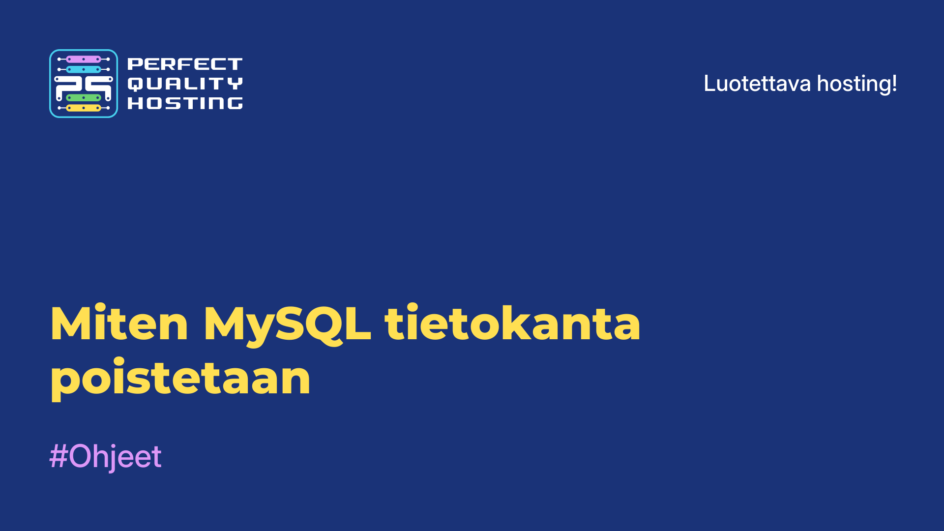 Miten MySQL-tietokanta poistetaan