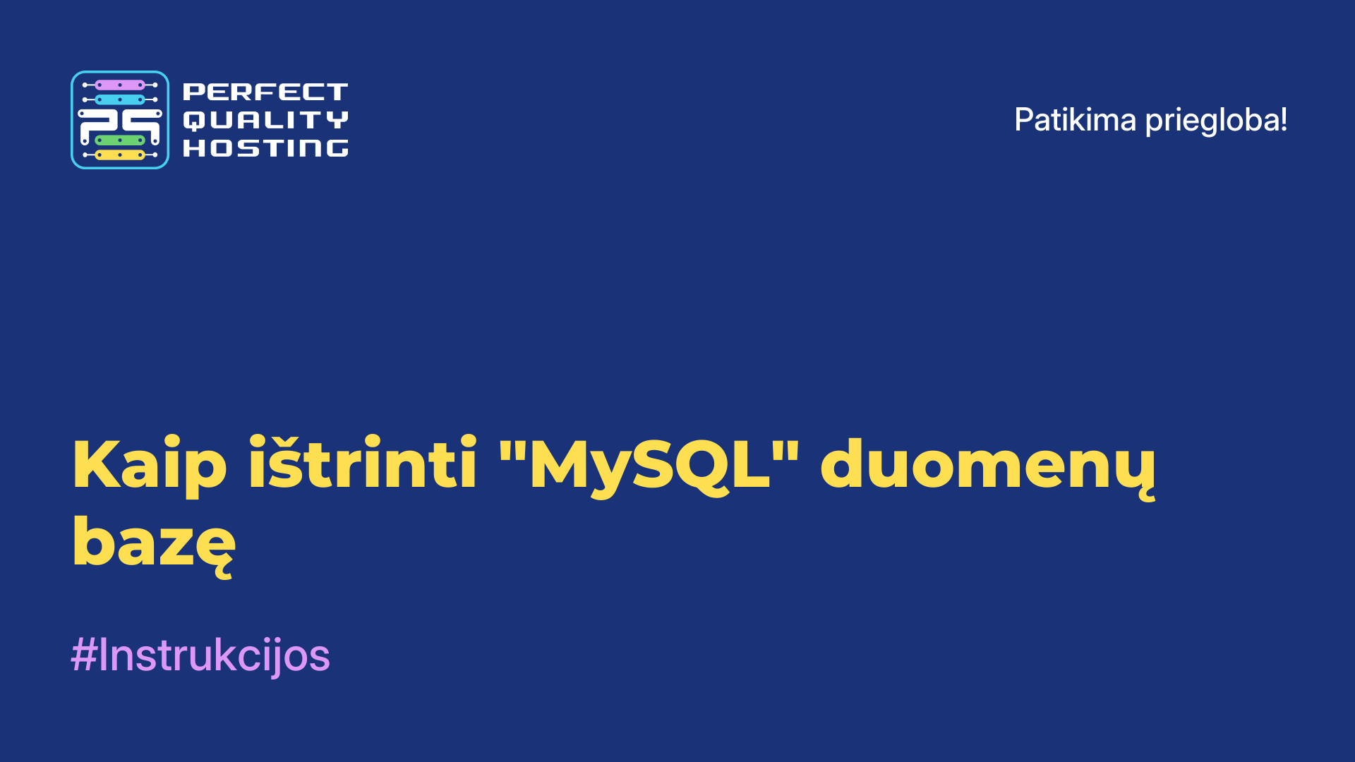 Kaip ištrinti "MySQL" duomenų bazę