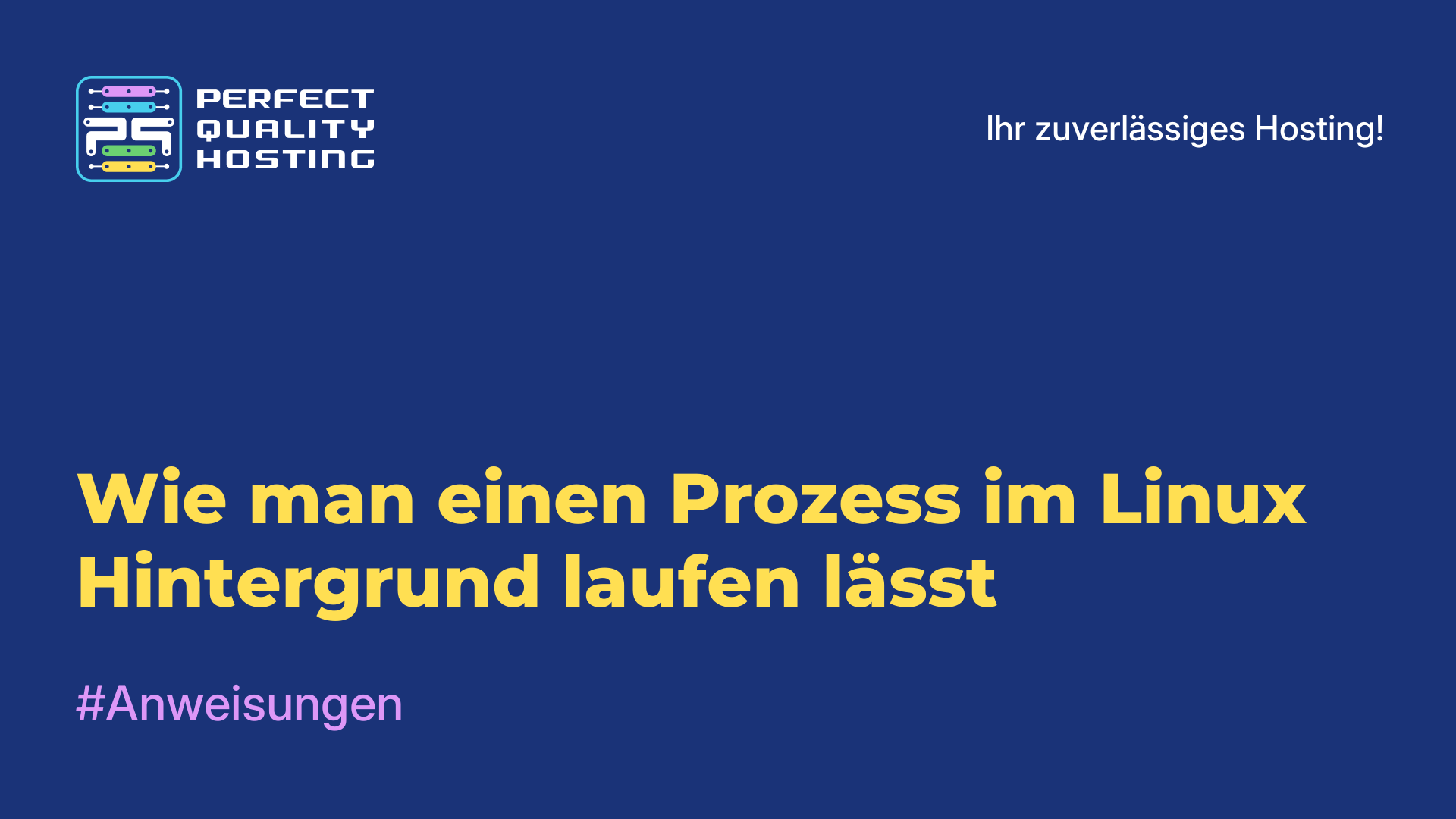 Wie man einen Prozess im Linux-Hintergrund laufen lässt