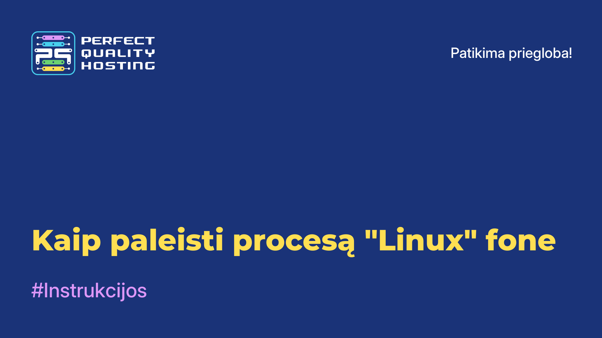 Kaip paleisti procesą "Linux" fone