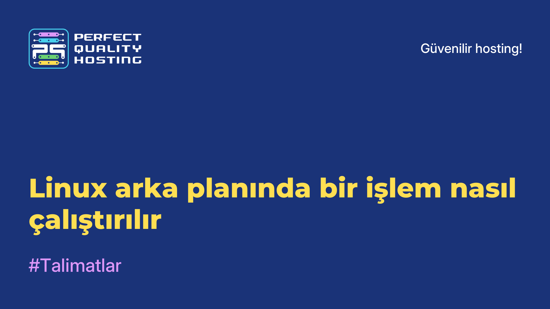 Linux arka planında bir işlem nasıl çalıştırılır