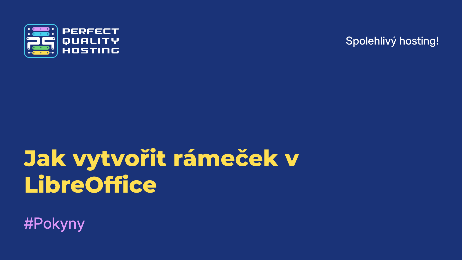 Jak vytvořit rámeček v LibreOffice