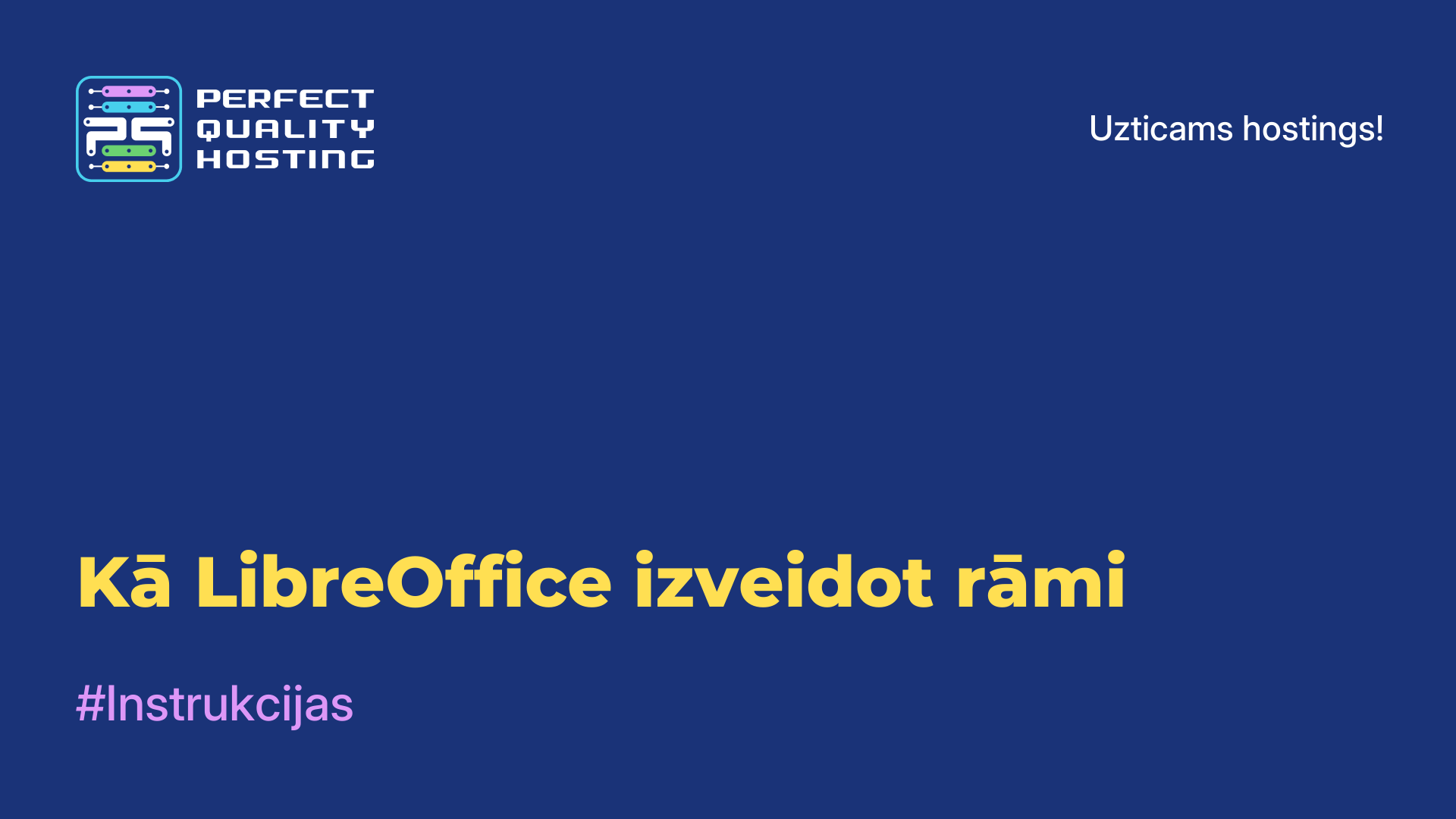 Kā LibreOffice izveidot rāmi