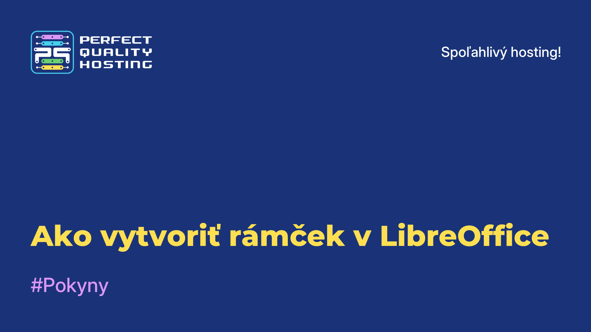 Ako vytvoriť rámček v LibreOffice