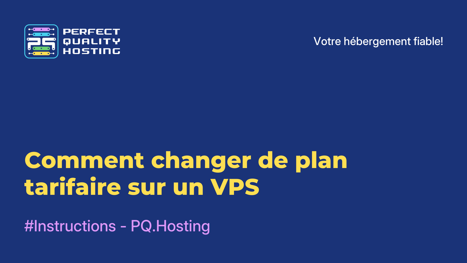 Comment changer de plan tarifaire sur un VPS