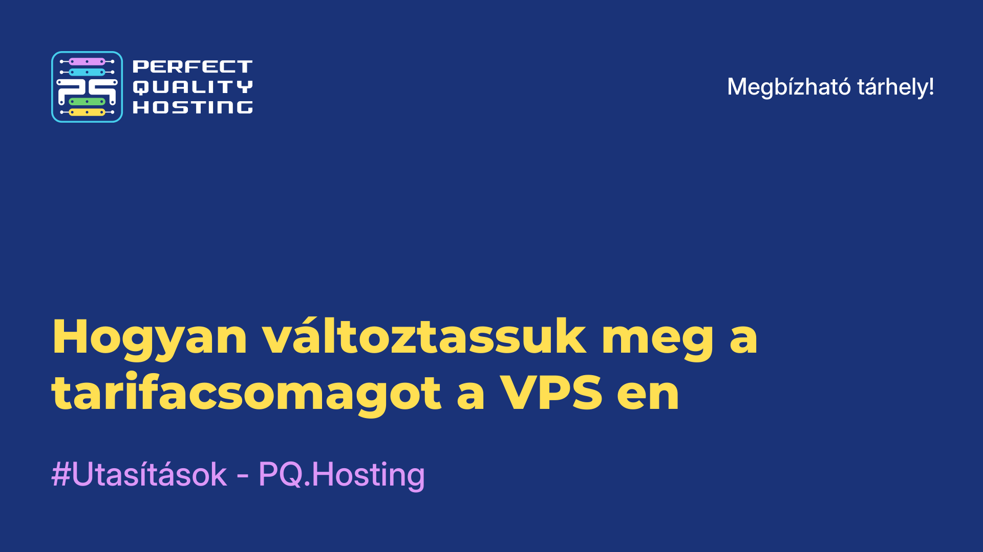 Hogyan változtassuk meg a tarifacsomagot a VPS-en