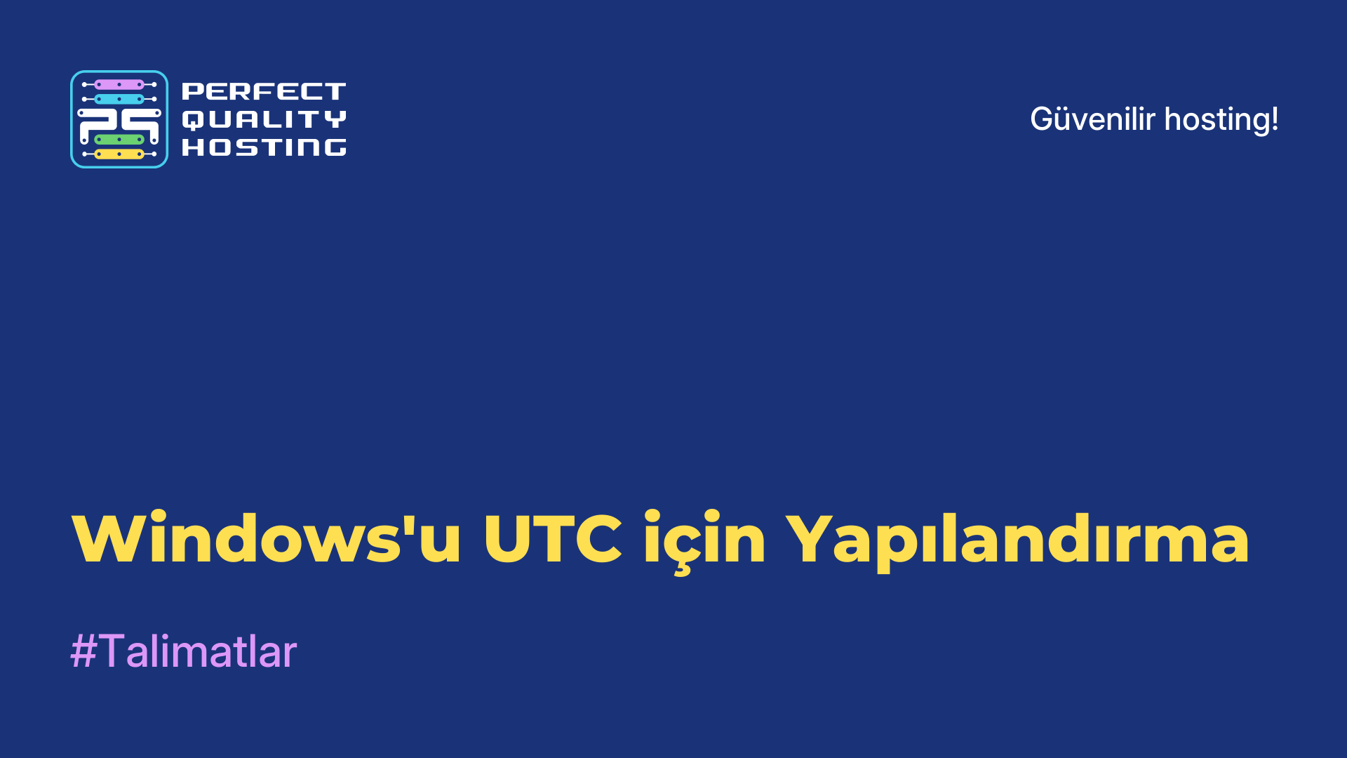 Windows'u UTC için Yapılandırma