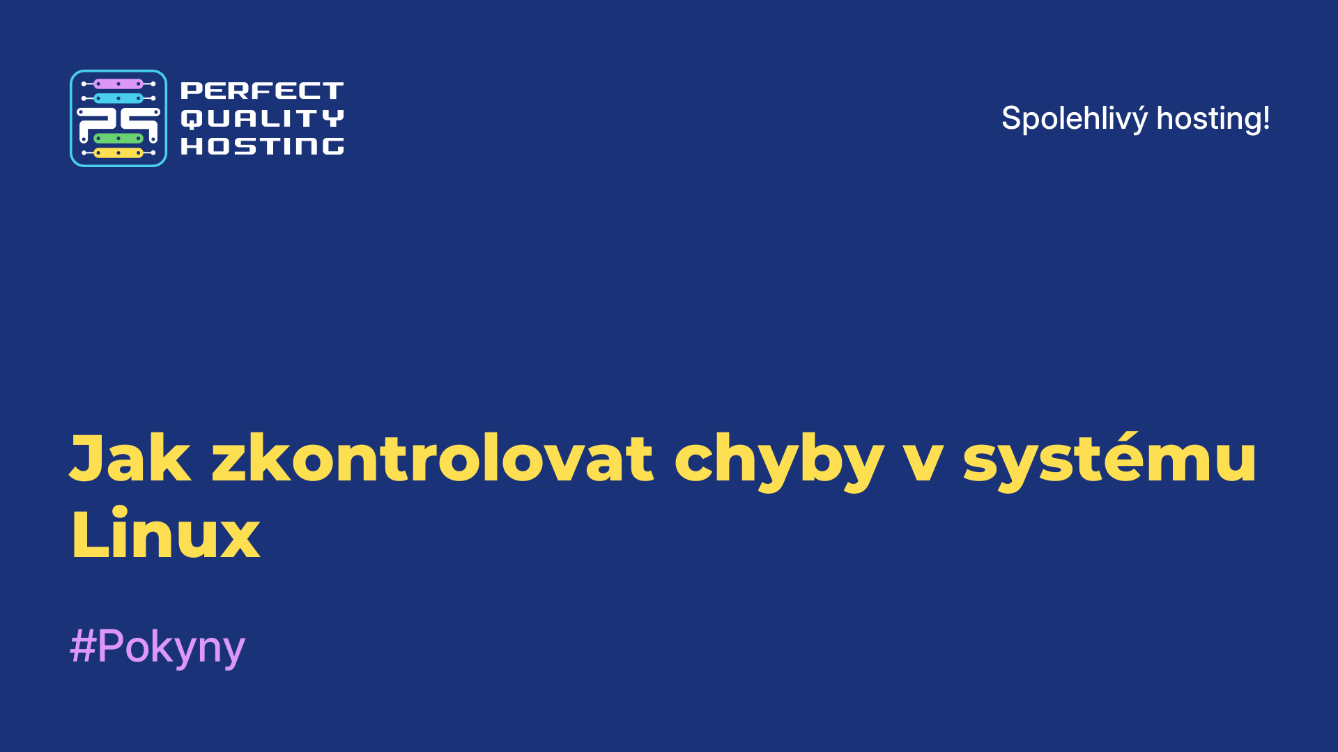 Jak zkontrolovat chyby v systému Linux