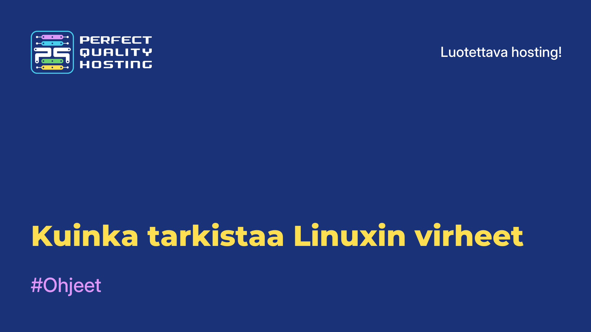 Kuinka tarkistaa Linuxin virheet