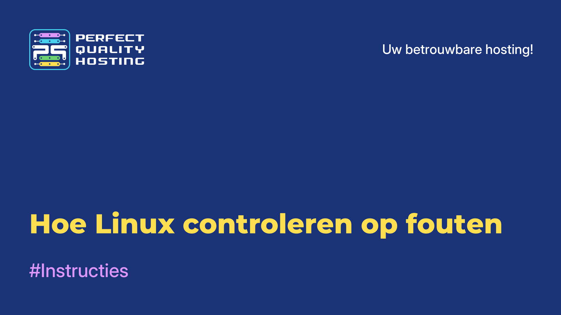 Hoe Linux controleren op fouten