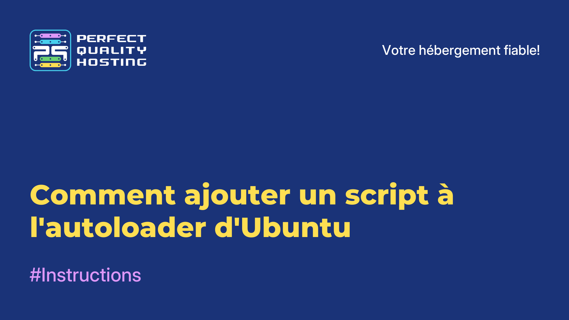 Comment ajouter un script à l'autoloader d'Ubuntu