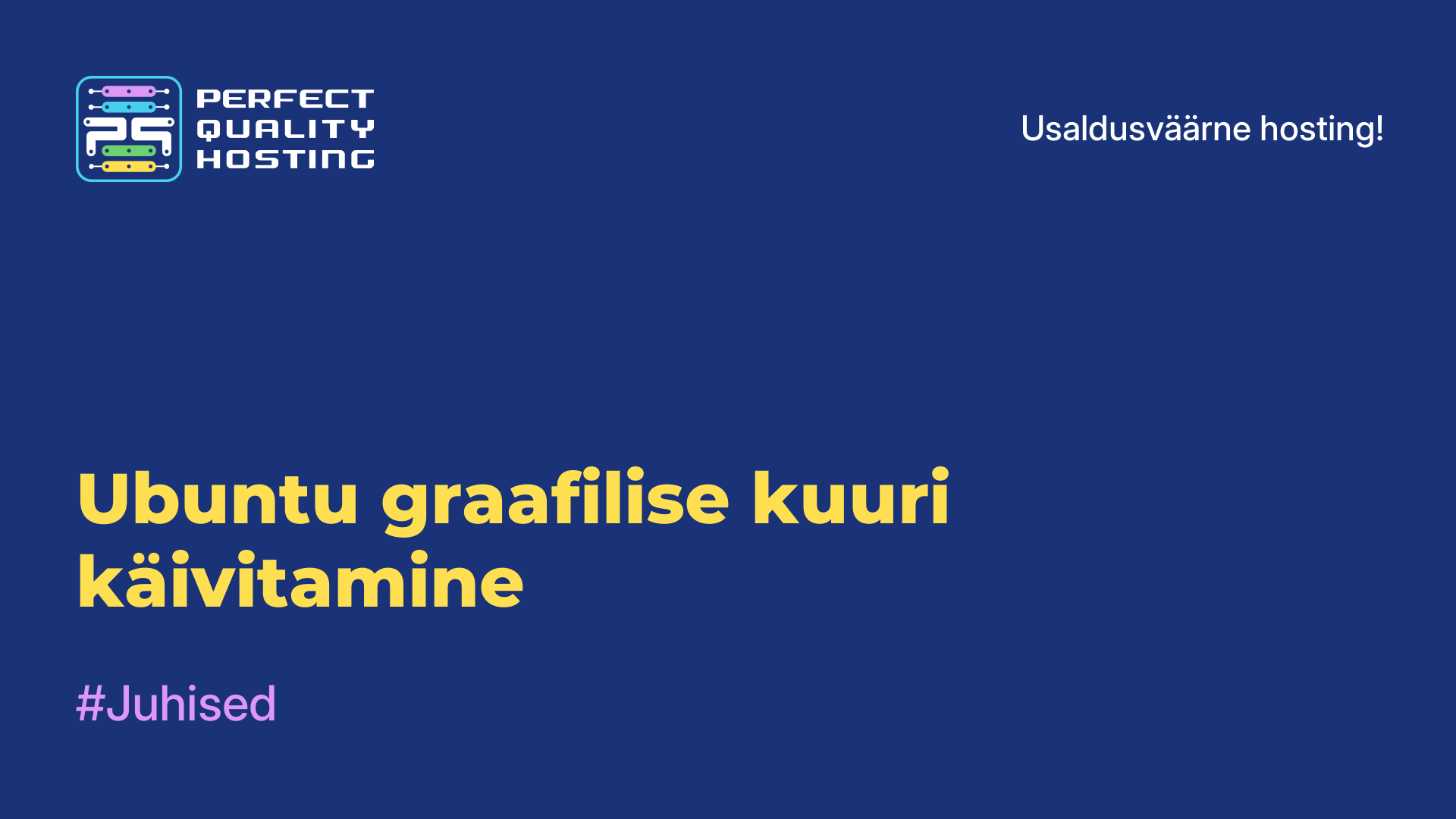 Ubuntu graafilise kuuri käivitamine