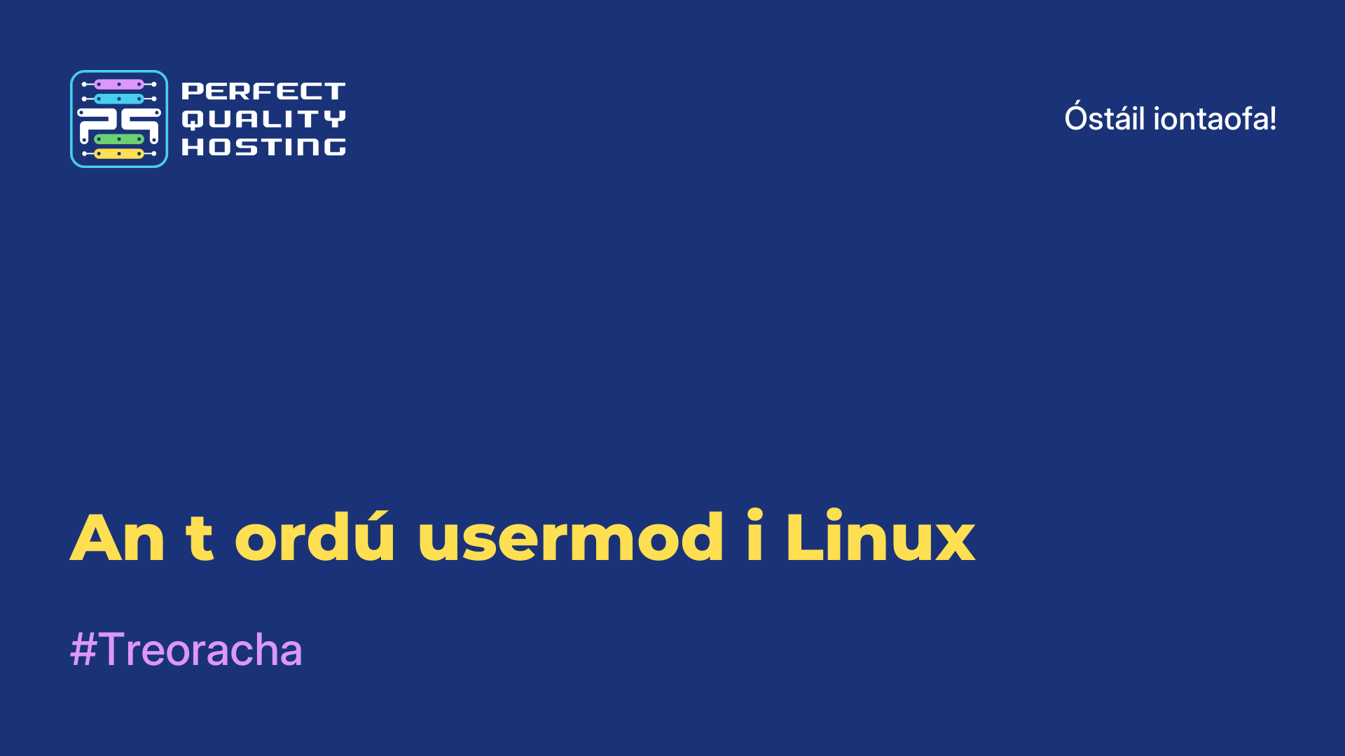 An t-ordú usermod i Linux