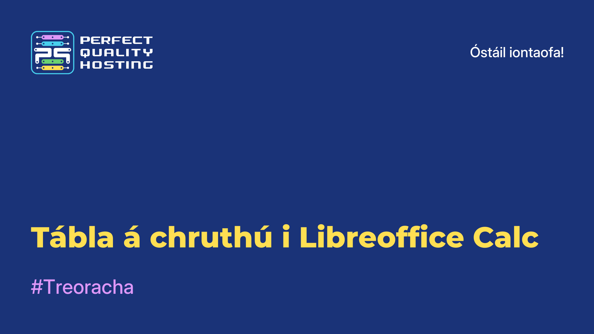 Tábla á chruthú i Libreoffice Calc