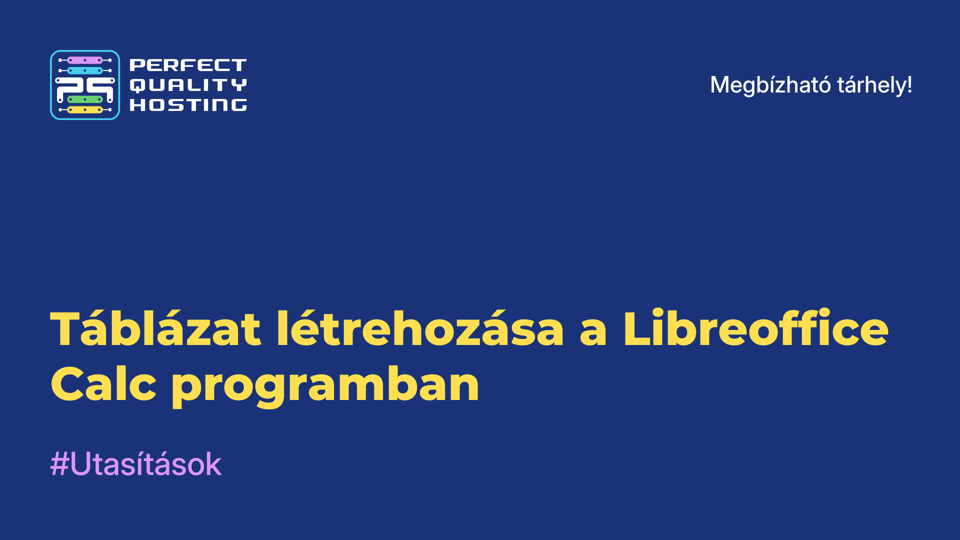 Táblázat létrehozása a Libreoffice Calc programban