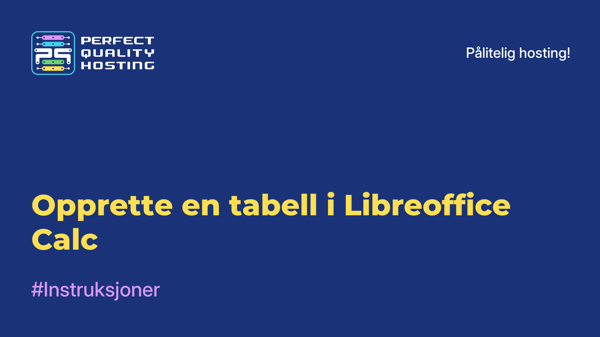 Opprette en tabell i Libreoffice Calc