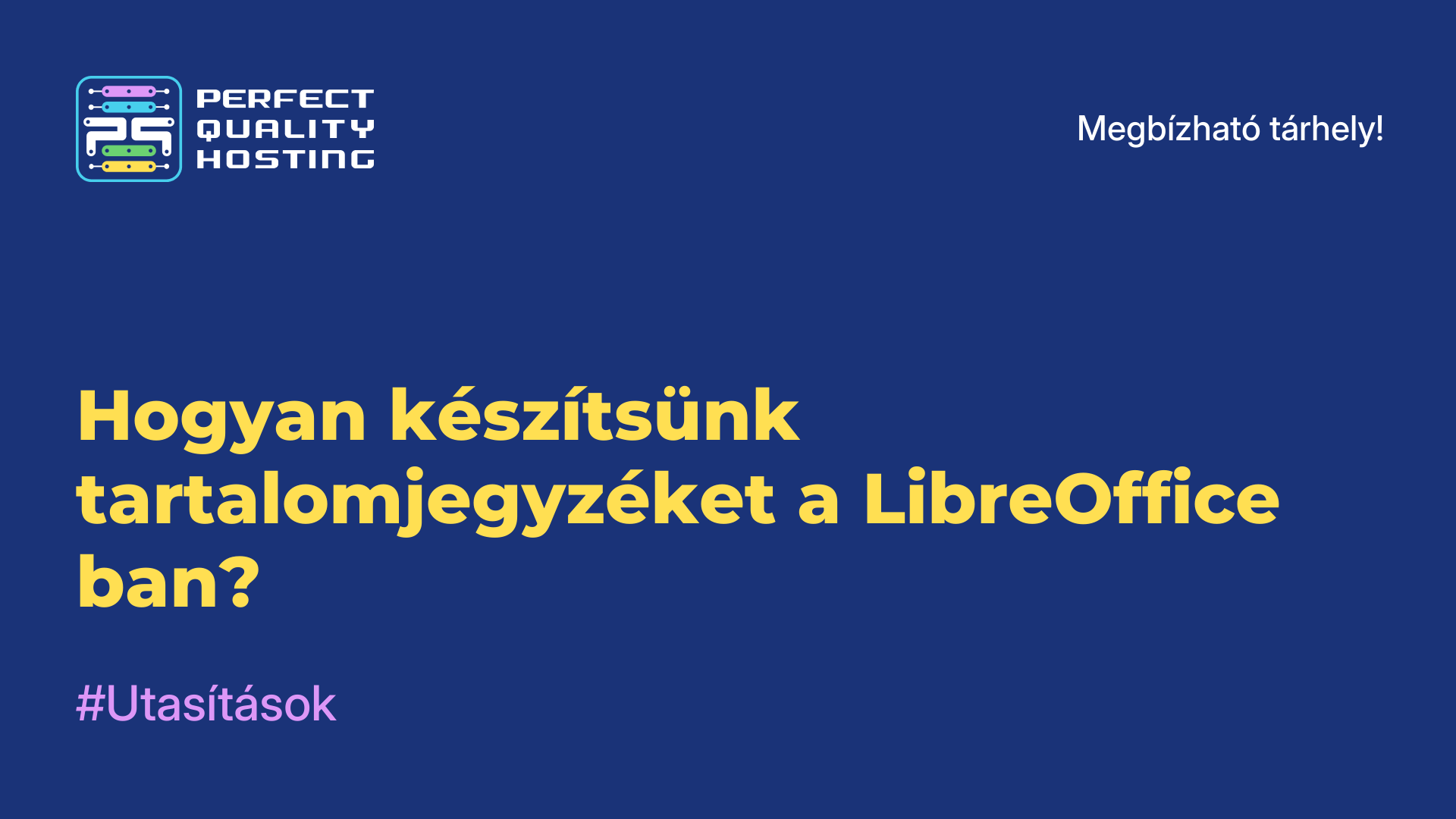 Hogyan készítsünk tartalomjegyzéket a LibreOffice-ban?