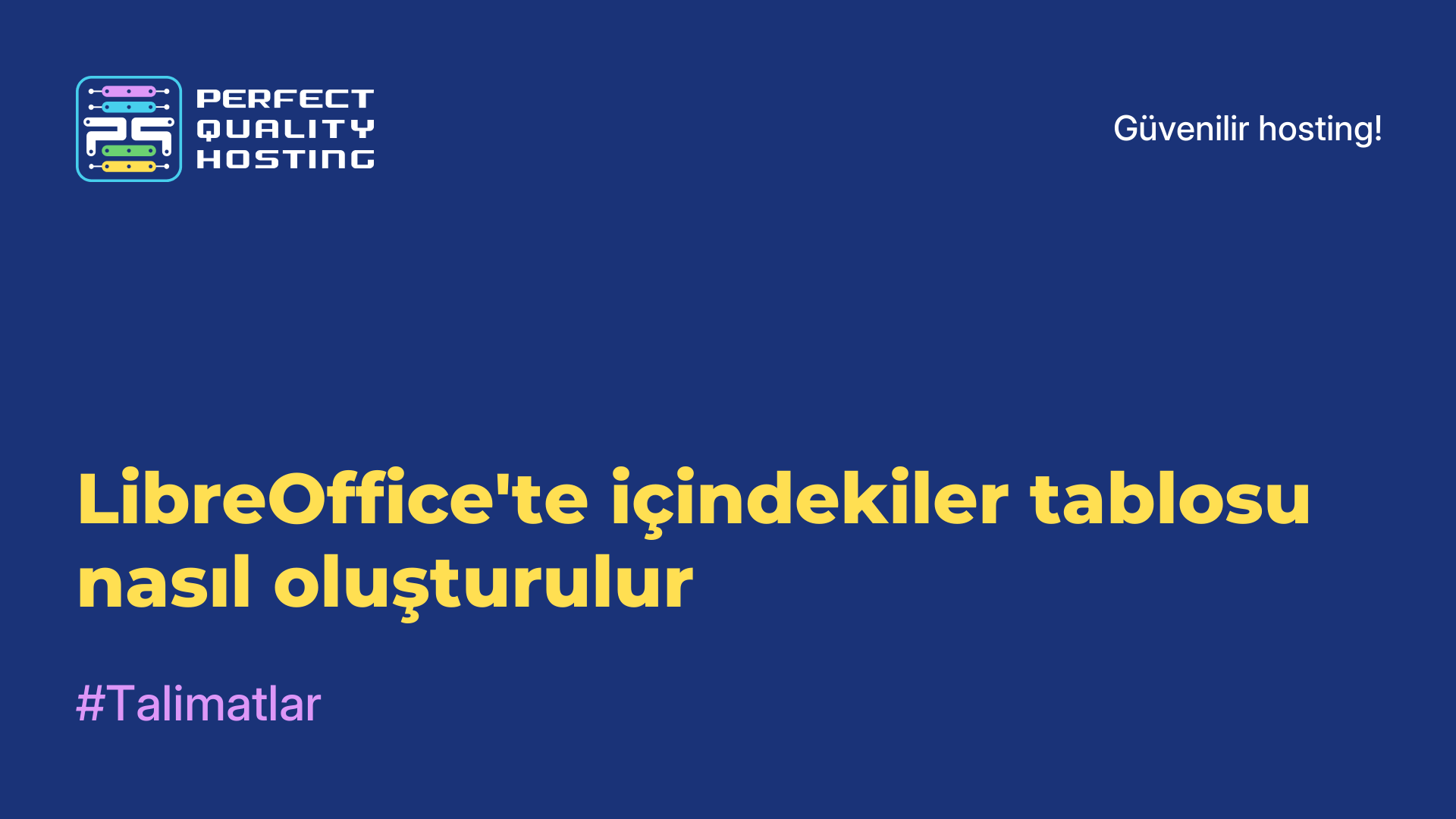 LibreOffice'te içindekiler tablosu nasıl oluşturulur