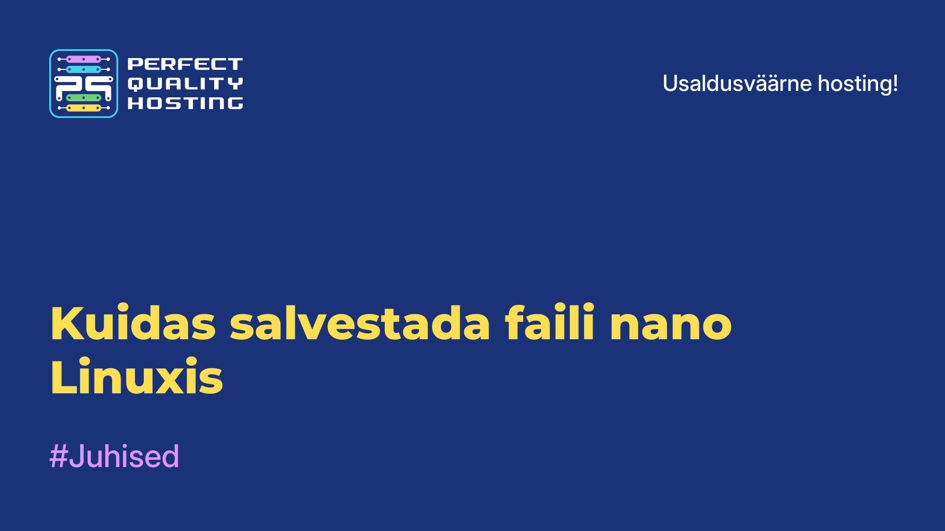 Kuidas salvestada faili nano Linuxis