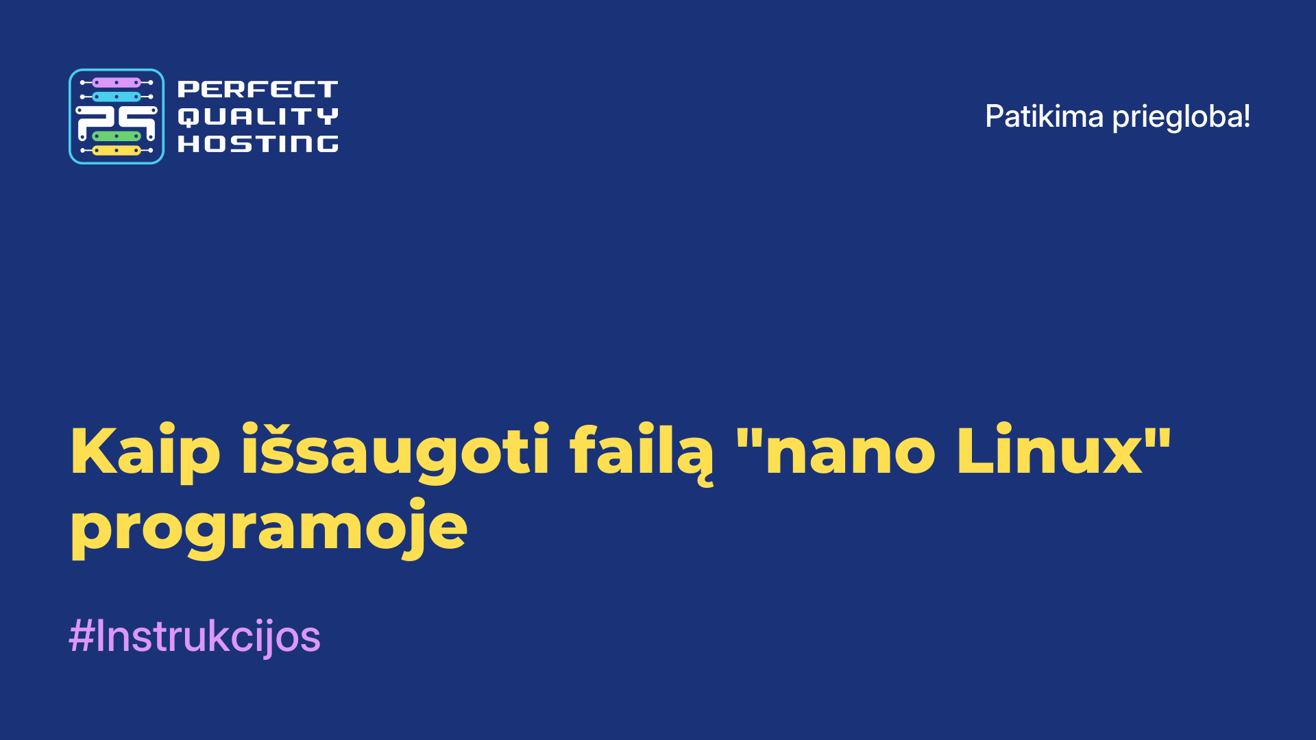 Kaip išsaugoti failą "nano Linux" programoje