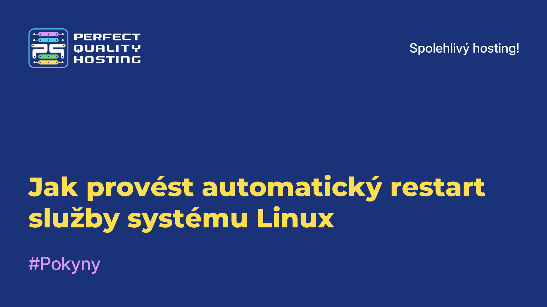 Jak provést automatický restart služby systému Linux