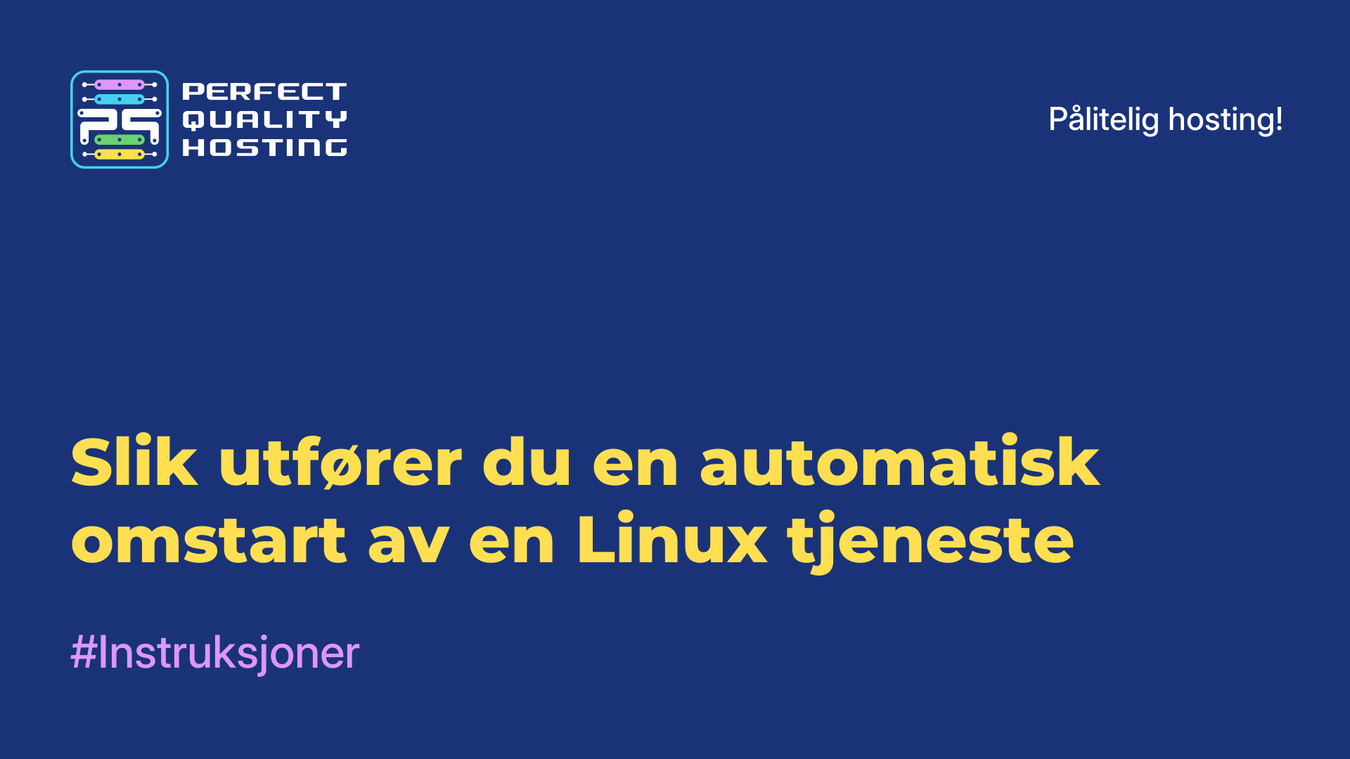 Slik utfører du en automatisk omstart av en Linux-tjeneste