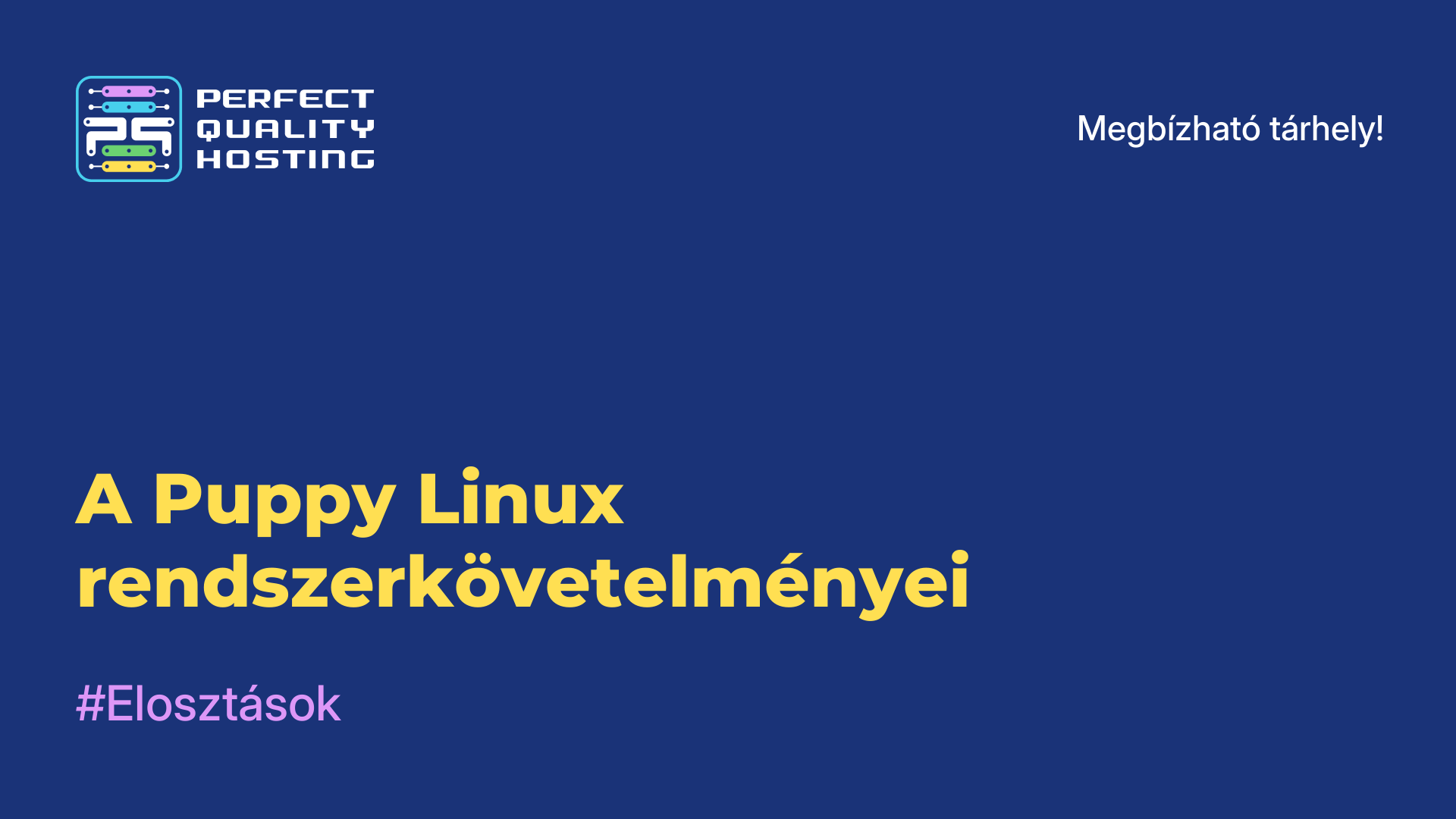 A Puppy Linux rendszerkövetelményei