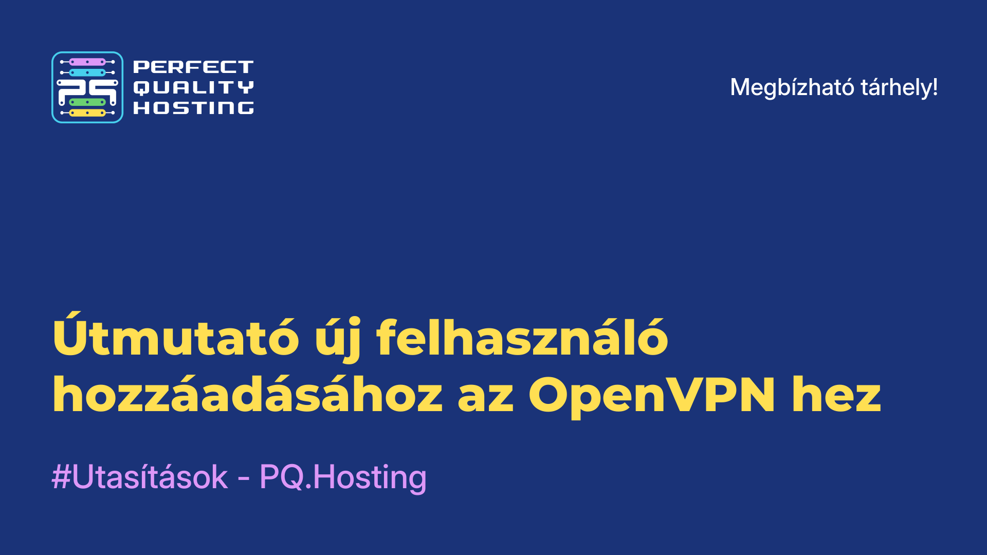 Útmutató új felhasználó hozzáadásához az OpenVPN-hez